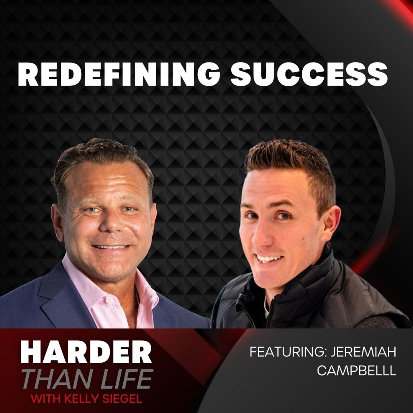 2: Redefining Success w/ Jeremiah Campbell