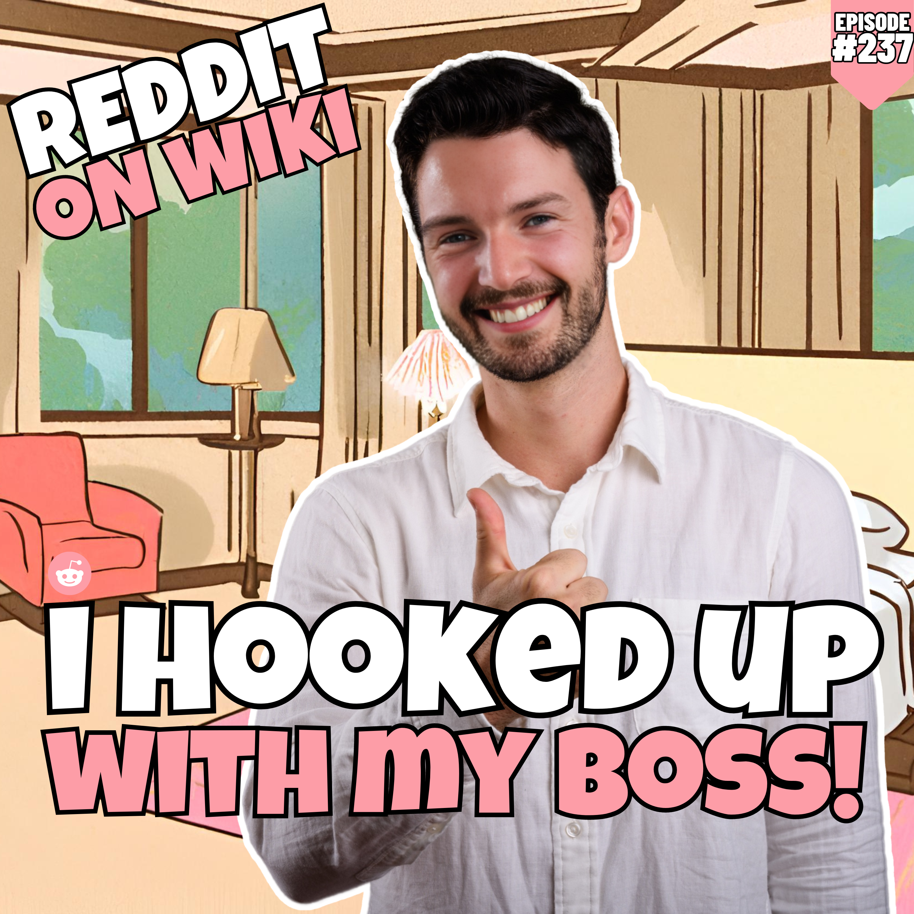 #237: I HOOKED Up With MY BOSS! | Reddit Readings