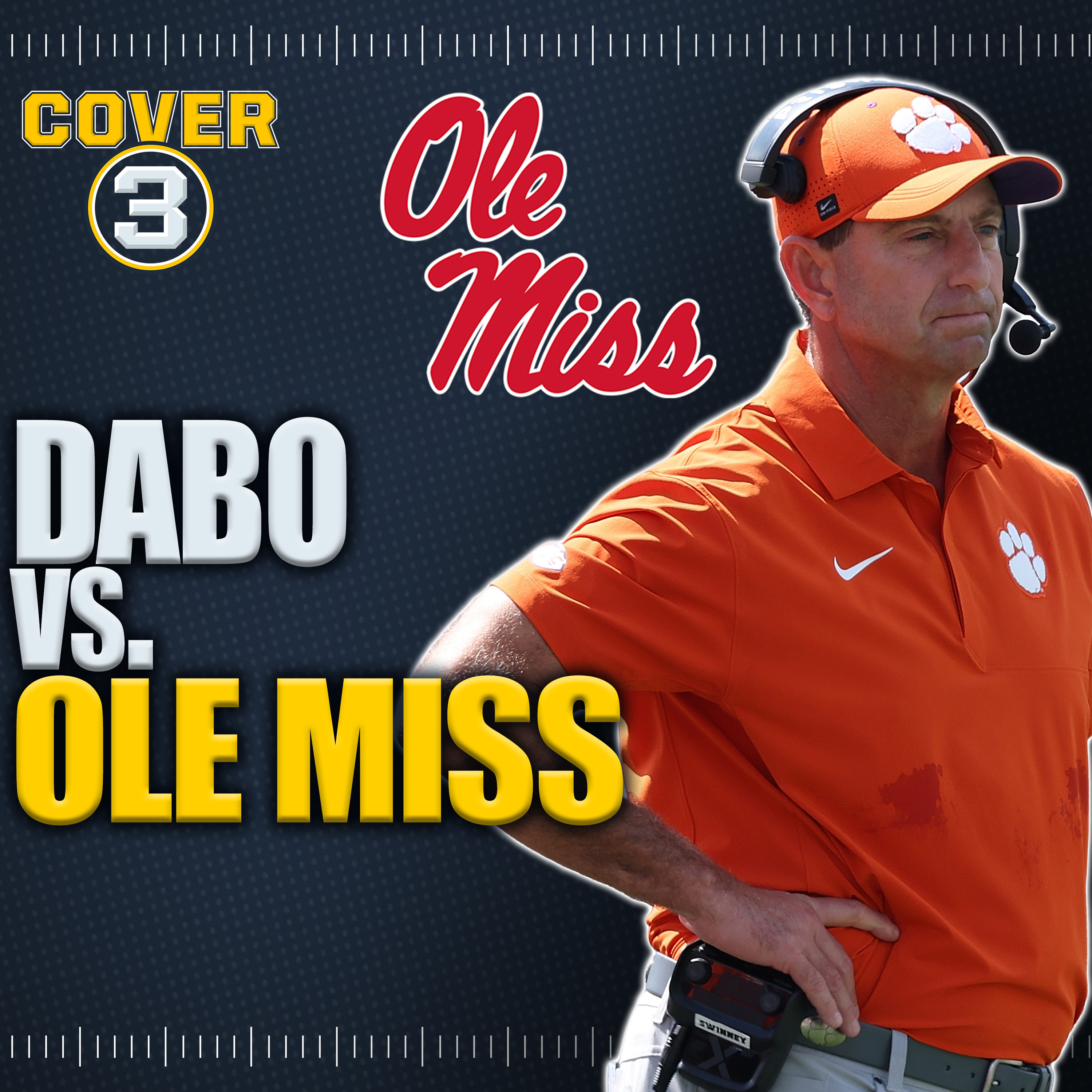Dabo Swinney vs. Ole Miss, Lane Kiffin’s Portal Haul & More! | Cover 3 College Football