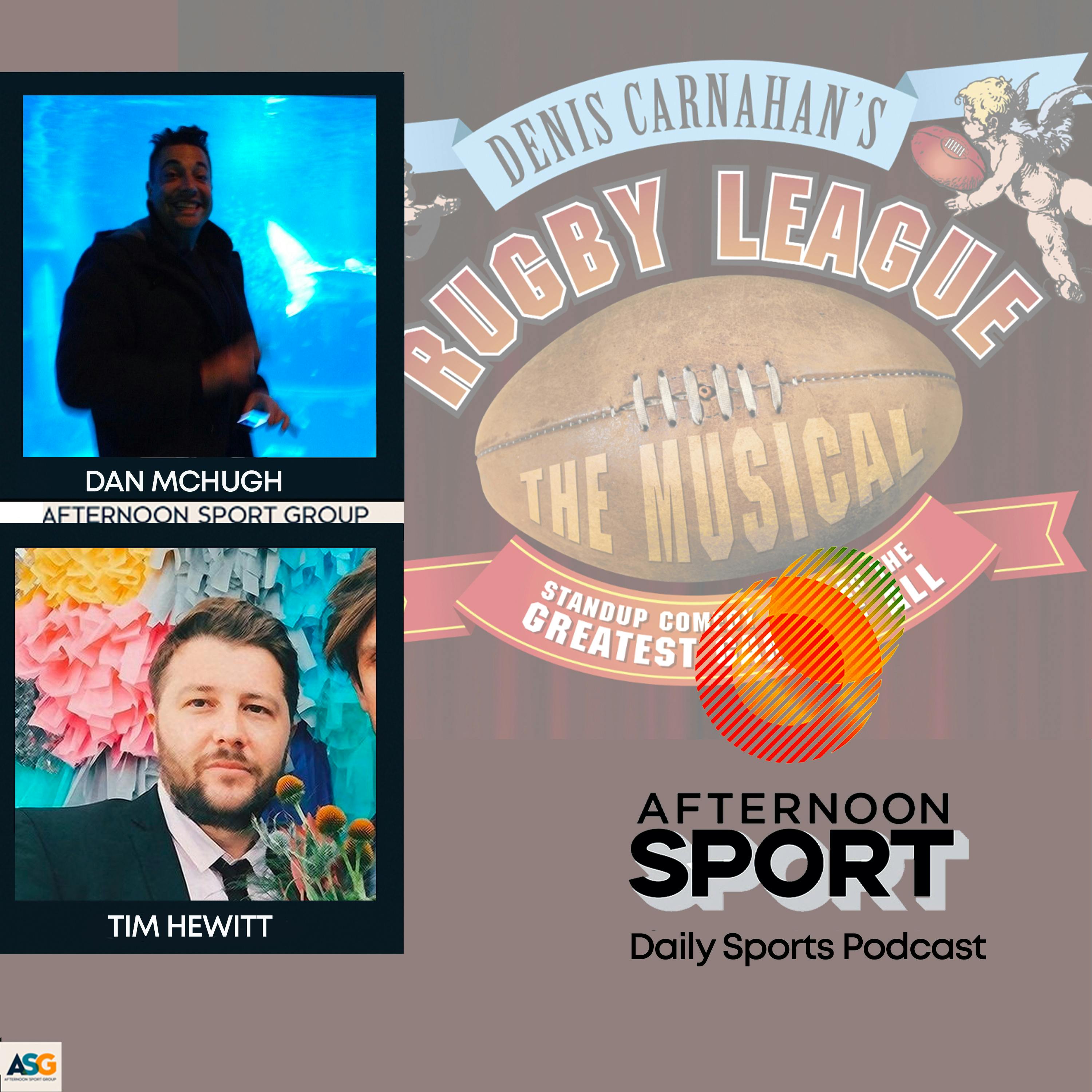 1st June  Dan and  Tim - State of Origin recap, Denis Carnahan's Rugby League the musical, French Open, World Test Championship final + more!