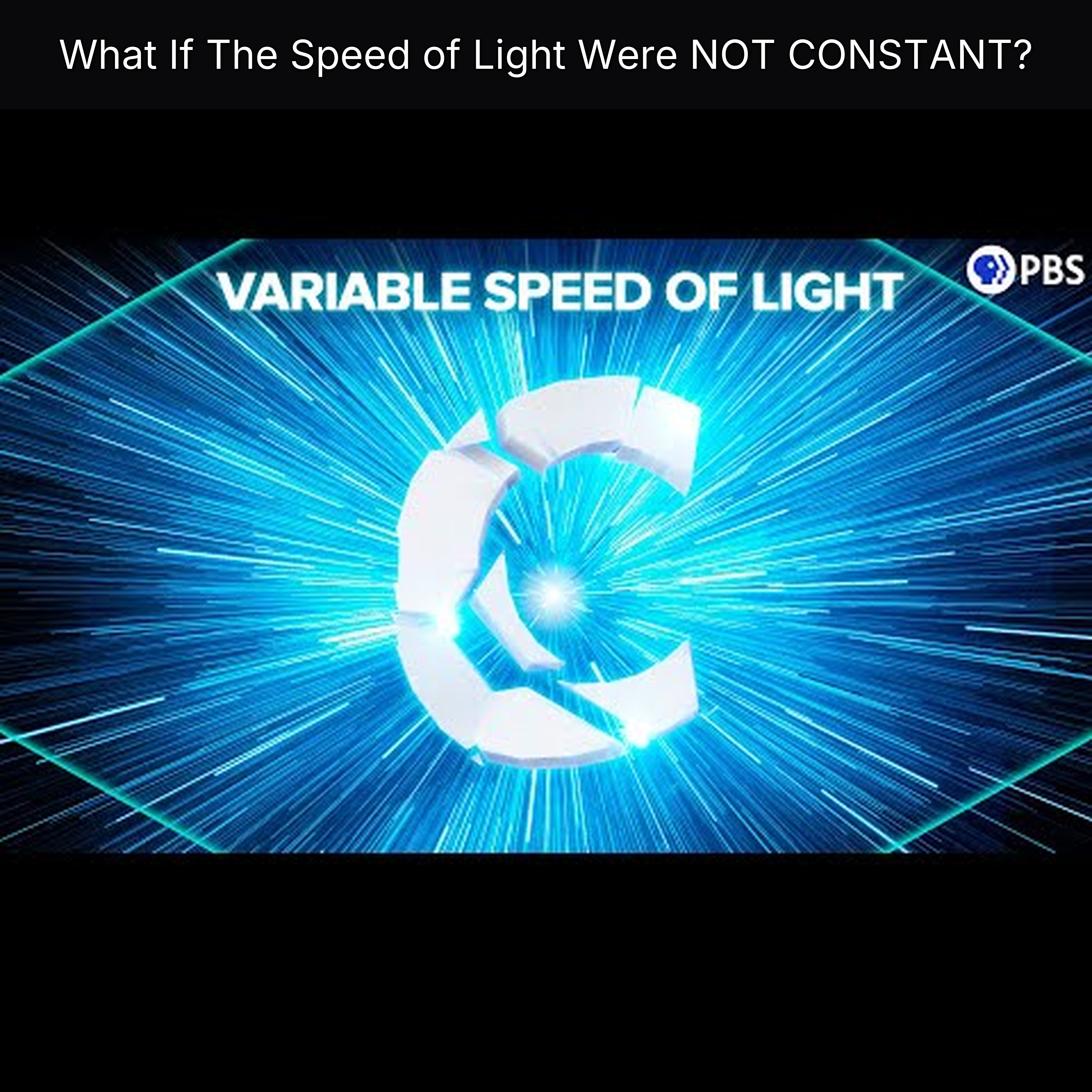 What If The Speed of Light Were NOT CONSTANT?