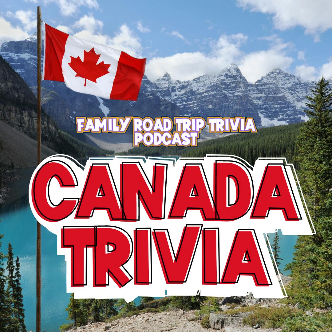 Canada Trivia, eh! - Episode 194 Canada Trivia, eh! - Episode 194