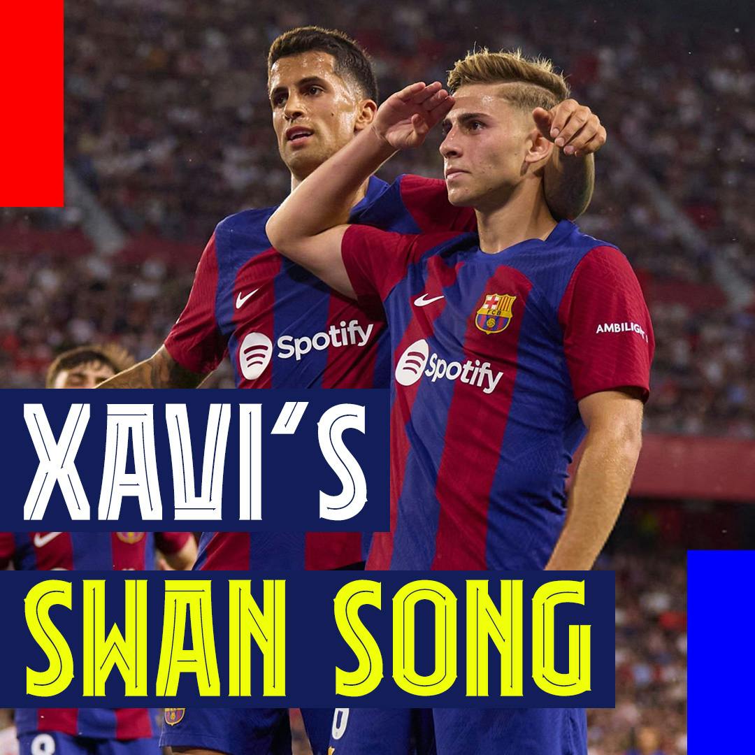 Xavi's Swan Song! Barça finish Xavi Era with a Win