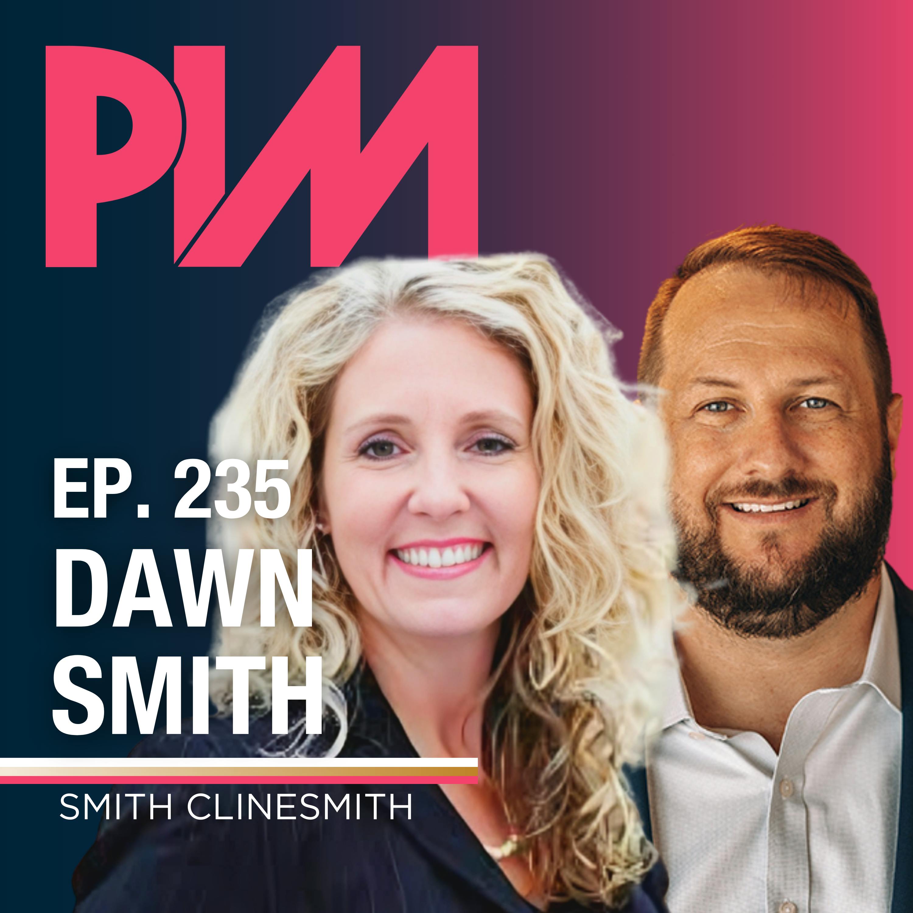 235. Dawn Smith, Smith Clinesmith — Cracking the Code: Specialized Firms Driving Complex Litigation at Scale