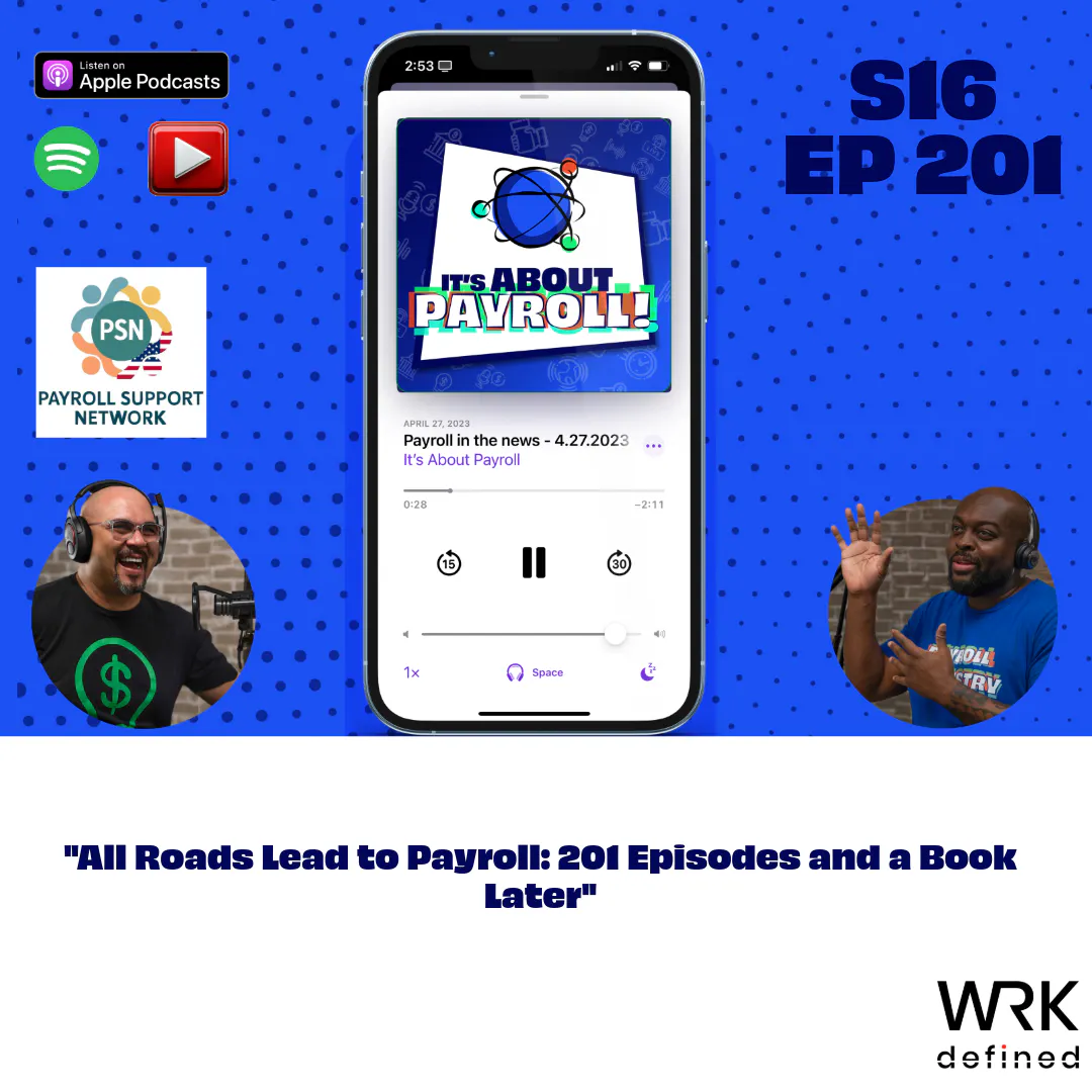 All Roads Lead to Payroll: 201 Episodes and a Book Later All Roads Lead to Payroll: 201 Episodes and a Book Later
