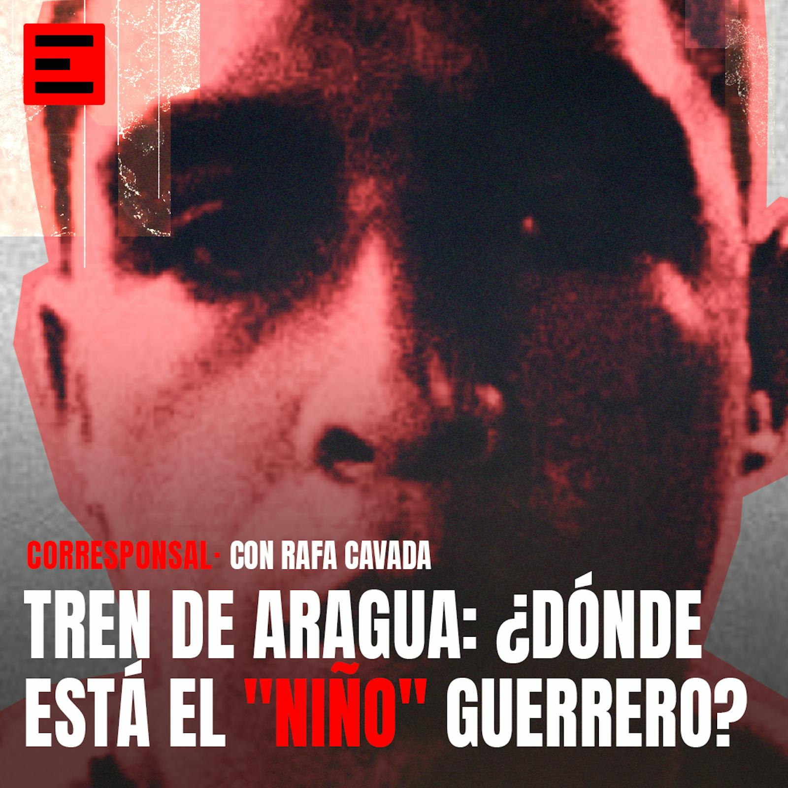 Tren de Aragua: ¿Dónde está el "Niño Guerrero"?