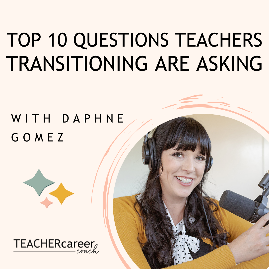 85 - Top Ten Questions Teachers Transitioning Are Asking episode artwork