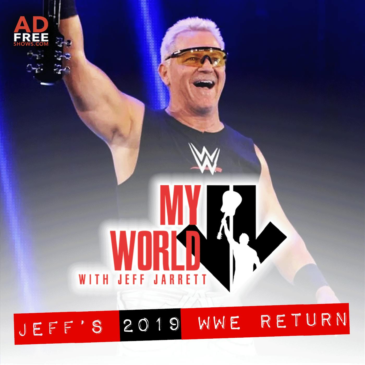 Episode 153: Jeff's 2019 WWE Return