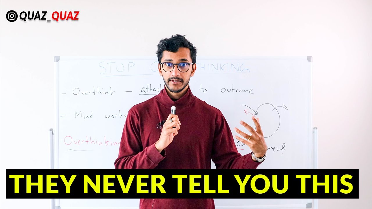 How To Stop Overthinking: Mastering your mind for goal achievement (The truth) | Quazi Johir