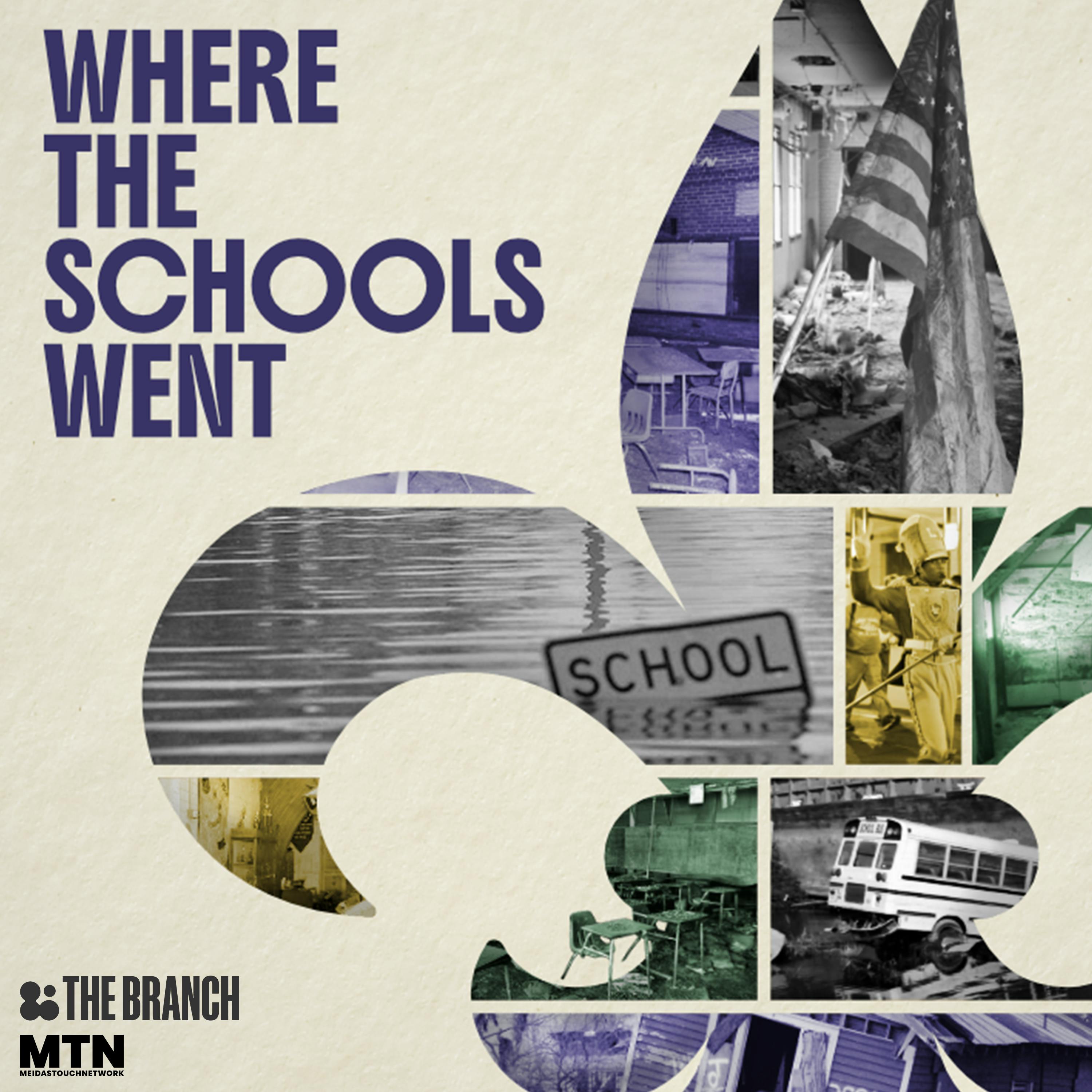 Where The Schools Went Episode 1: What Washed Away