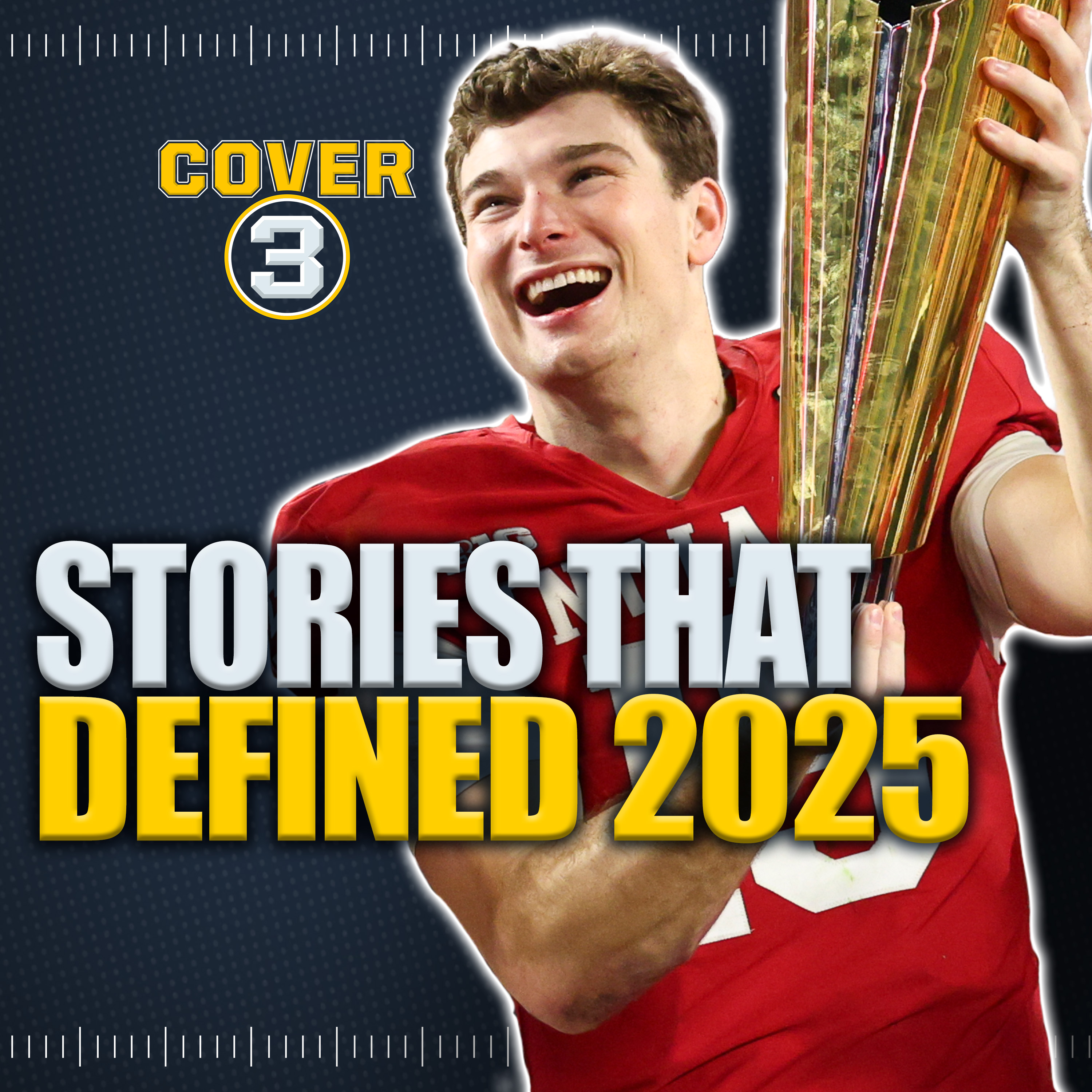 Cover 3 Yearbook: What Are The Top 10 Stories That Defined The 2025 Season?