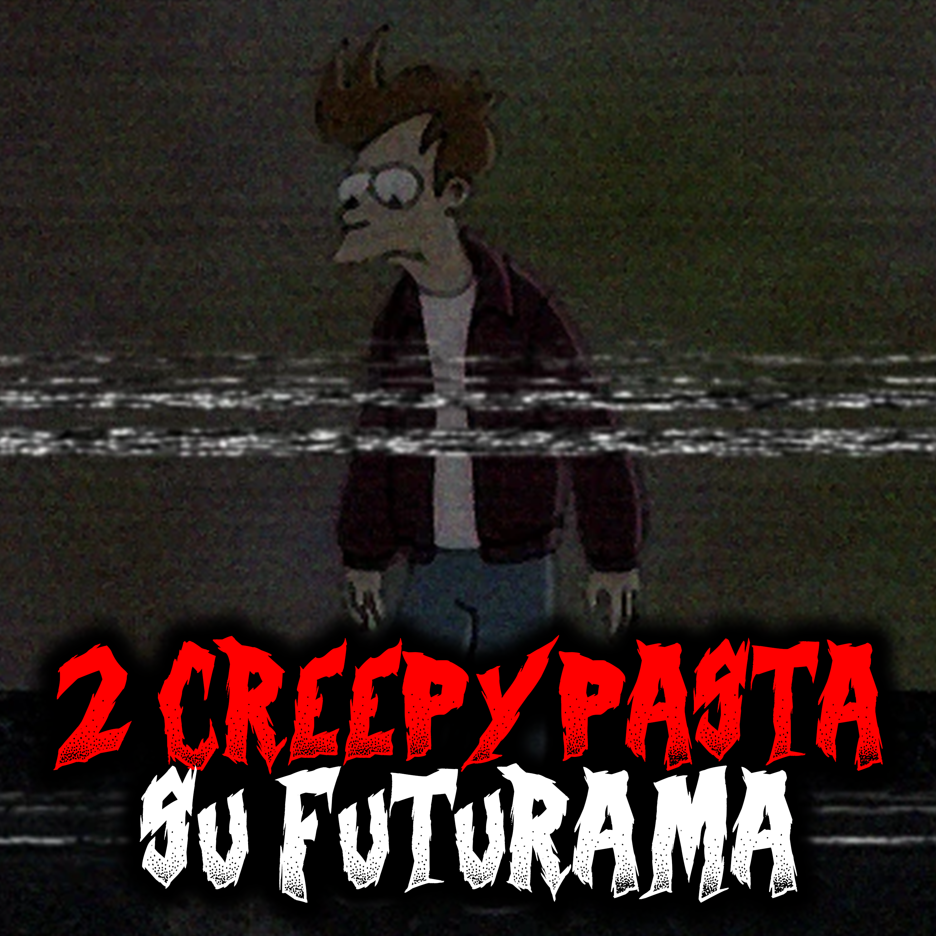 2 Creepypasta su Futurama episode artwork