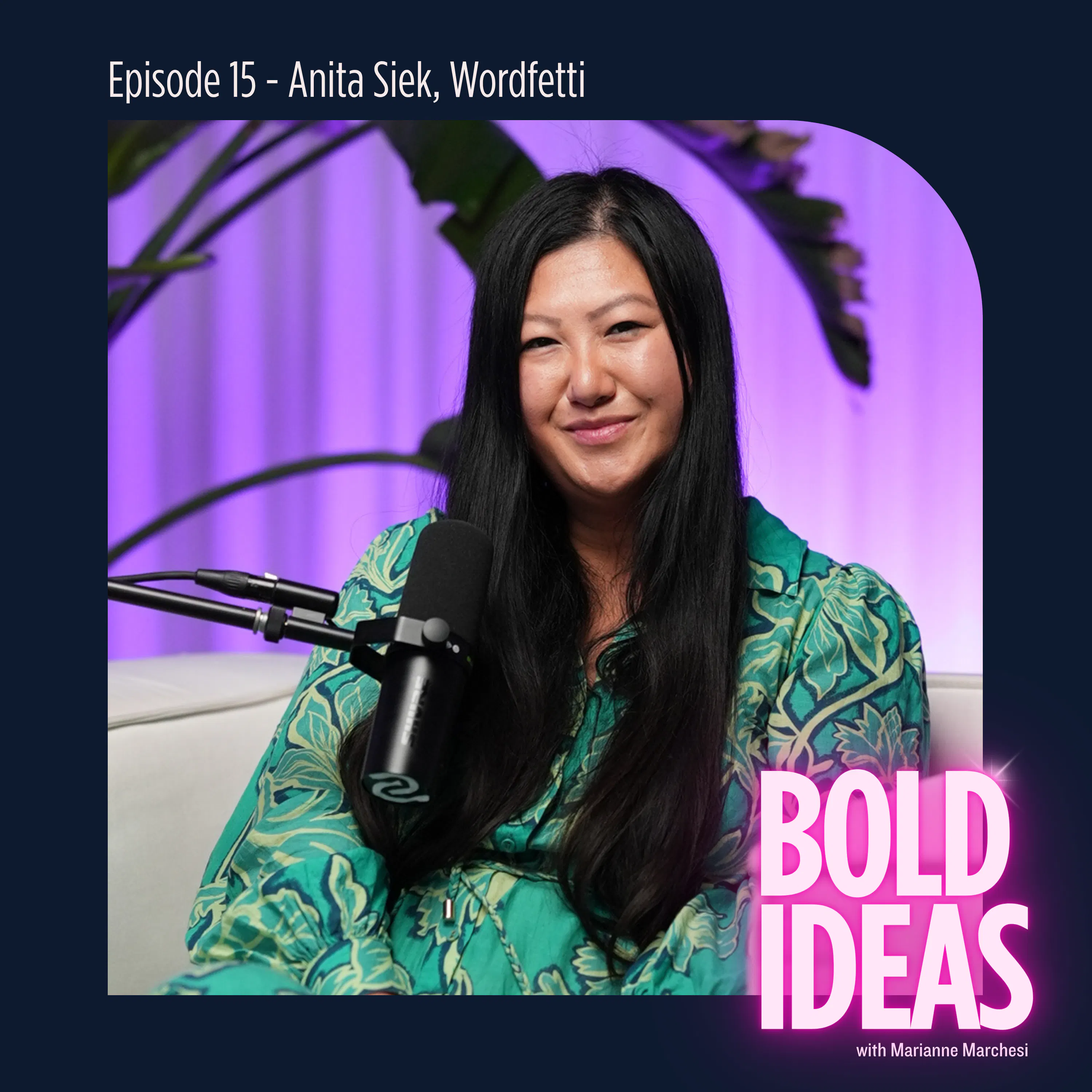 #15 // Anita Siek, Wordfetti // A Way With Words: How Anita Turned Authenticity into a Scalable Business episode artwork