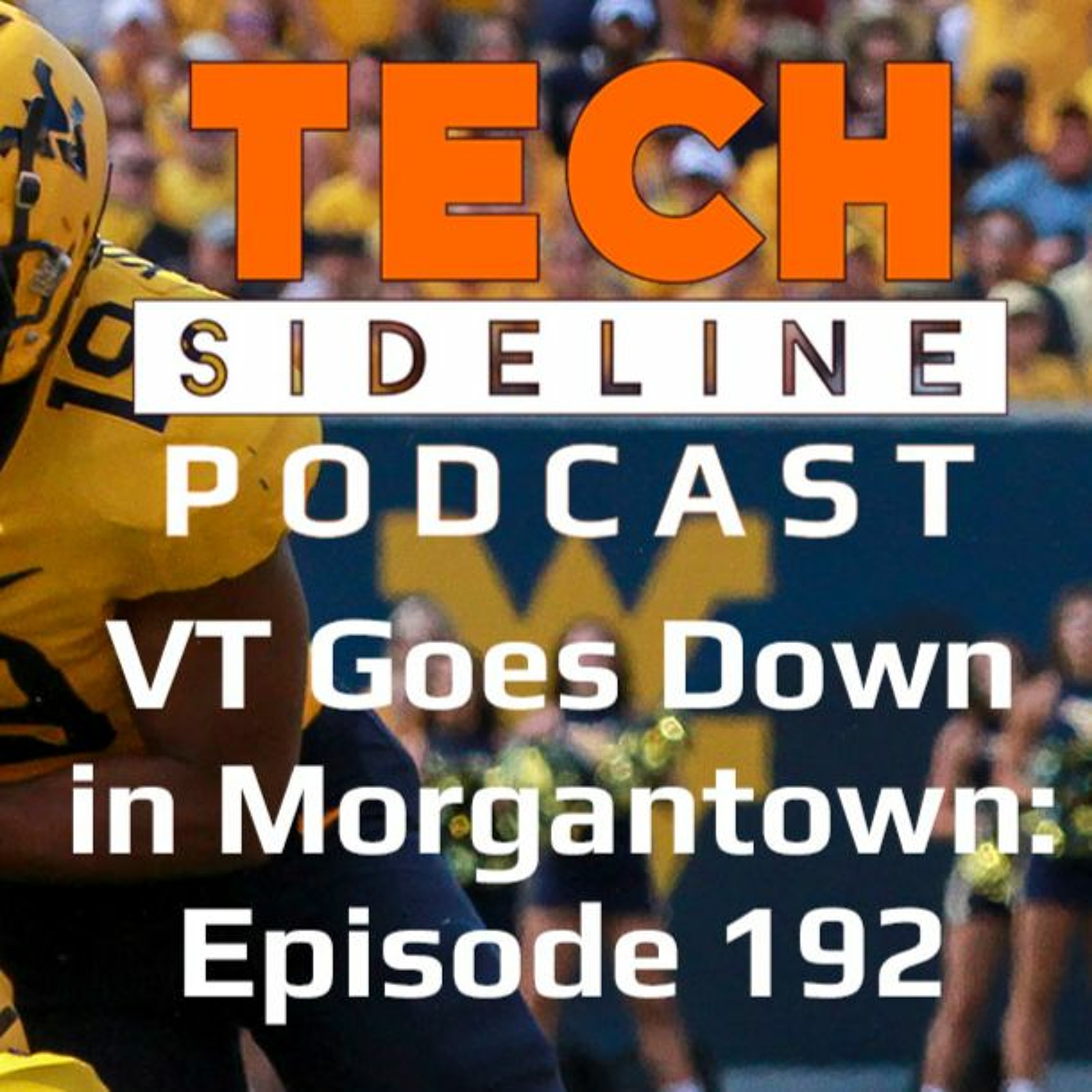 Hokies Go Down in Morgantown: Tech Sideline Podcast 192