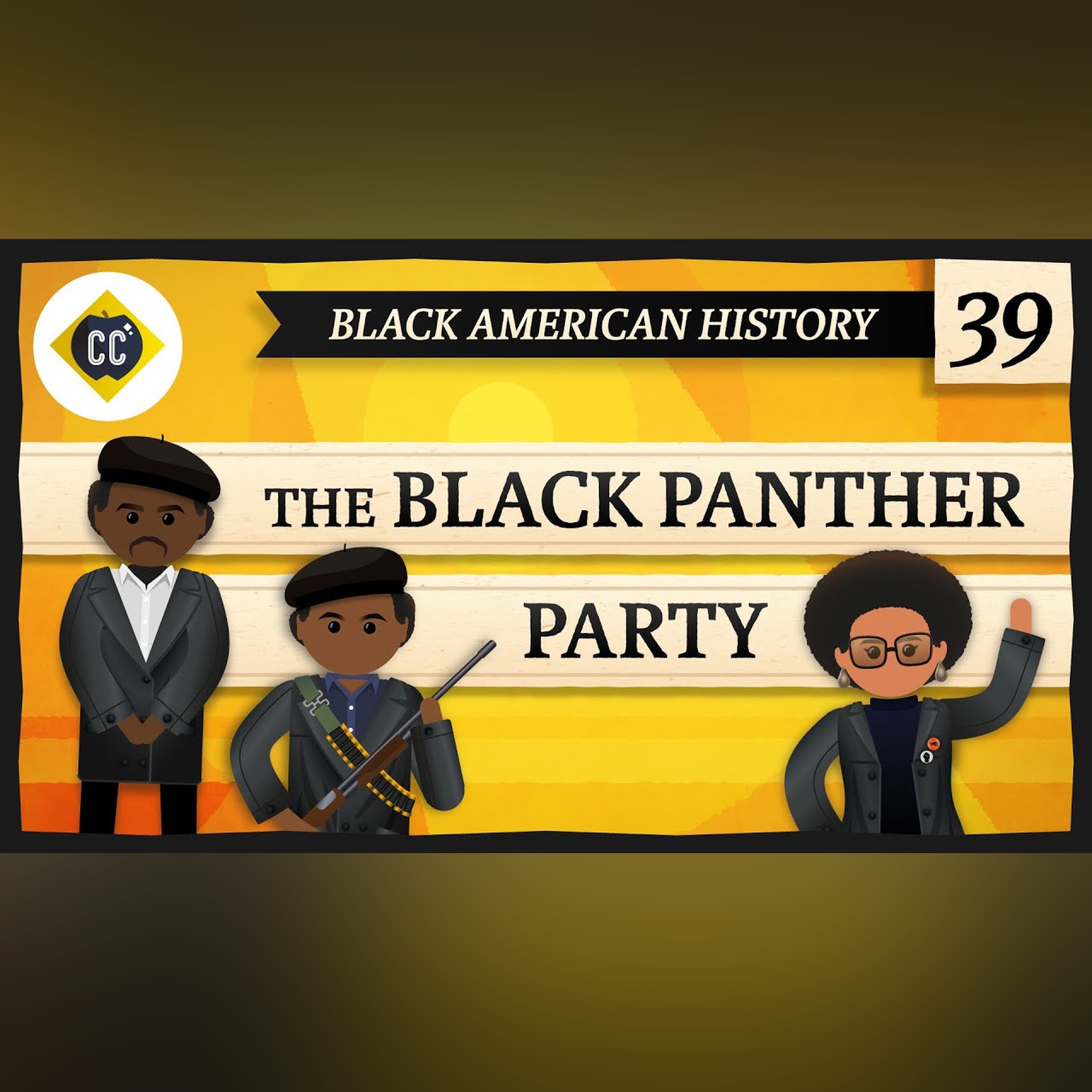 The Black Panther Party: Crash Course Black American History #39