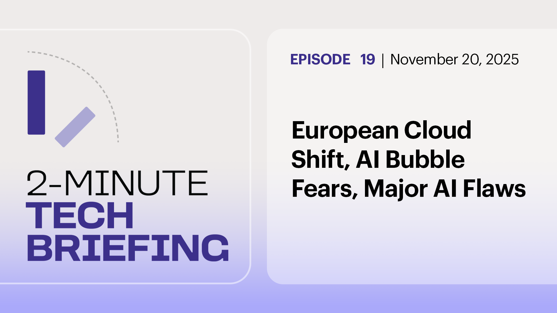 Ep. 19: European Cloud Shift, AI Bubble Fears, Major AI Flaws