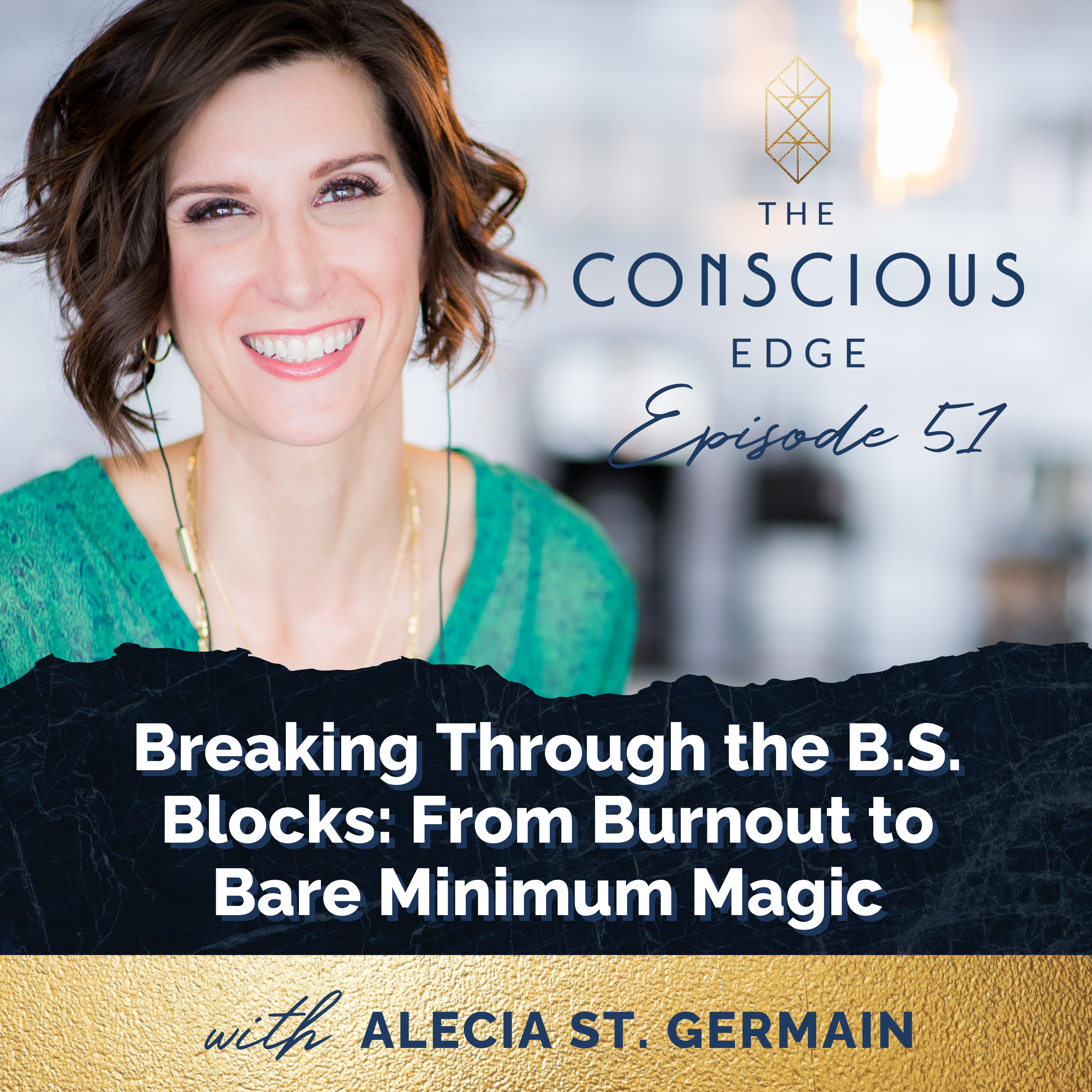 Breaking Through the B.S. Blocks: From Burnout to Bare Minimum Magic EP 51 episode artwork