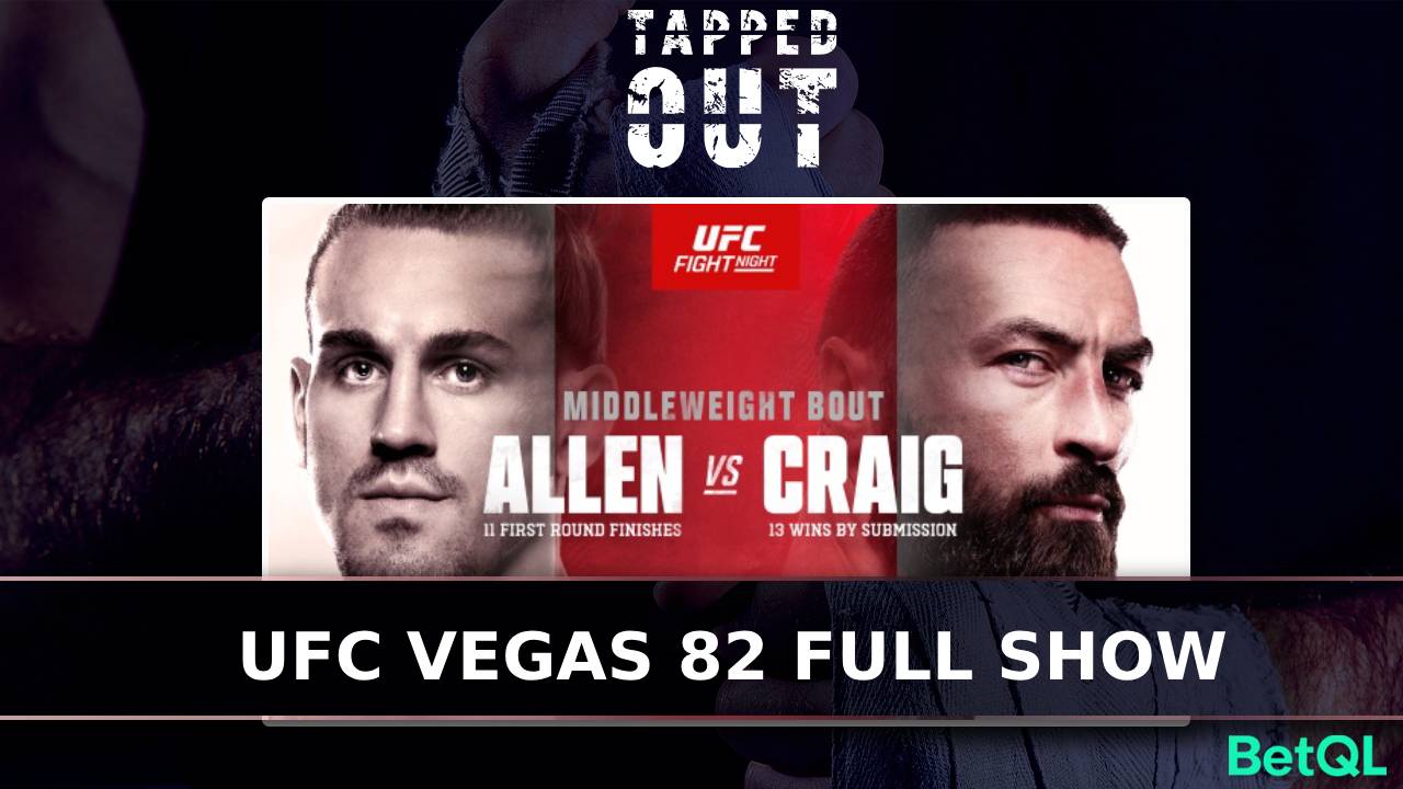 Tapped Out: UFC Vegas 82 Full Episode