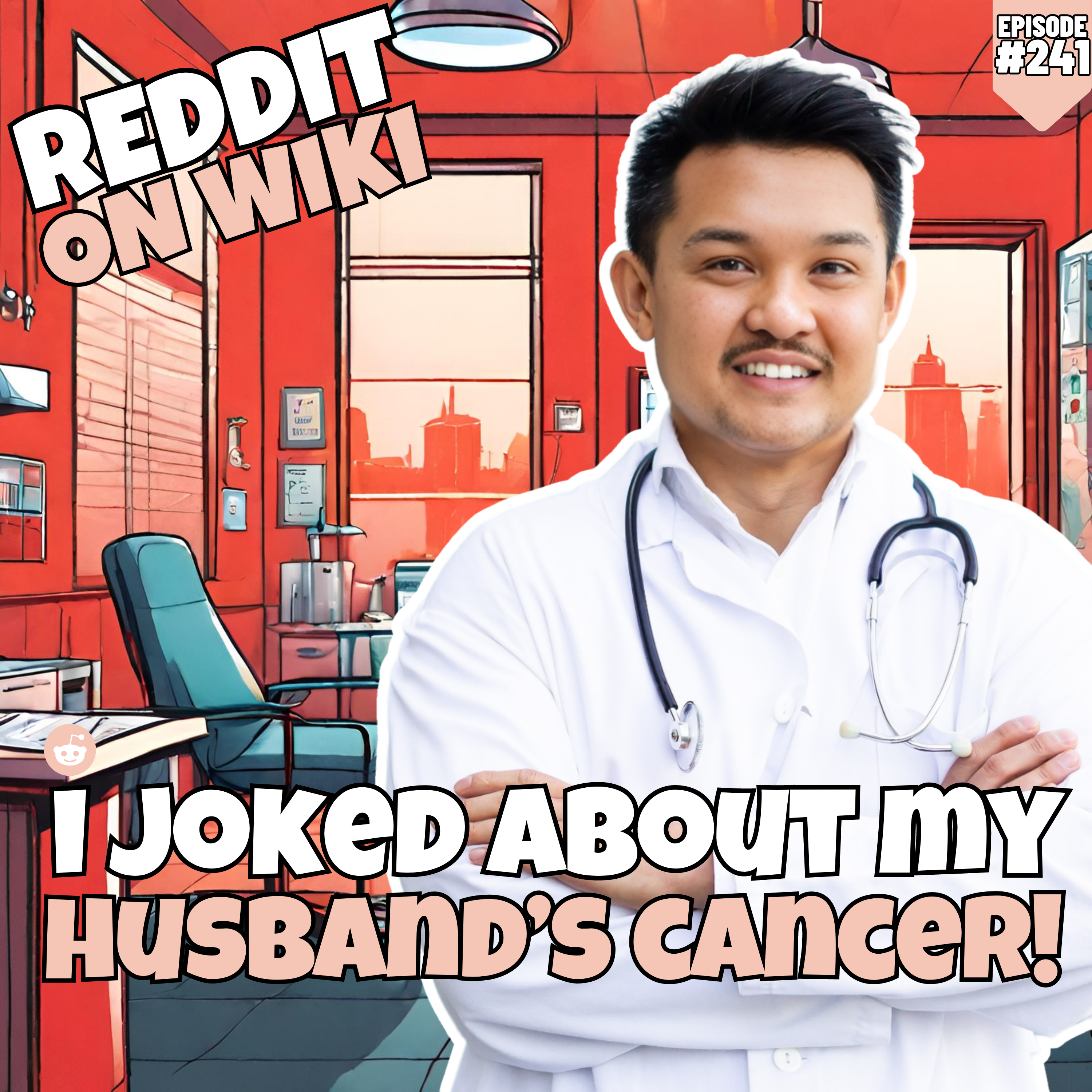 #241: I JOKED About My Husband's CANCER! | Reddit Readings