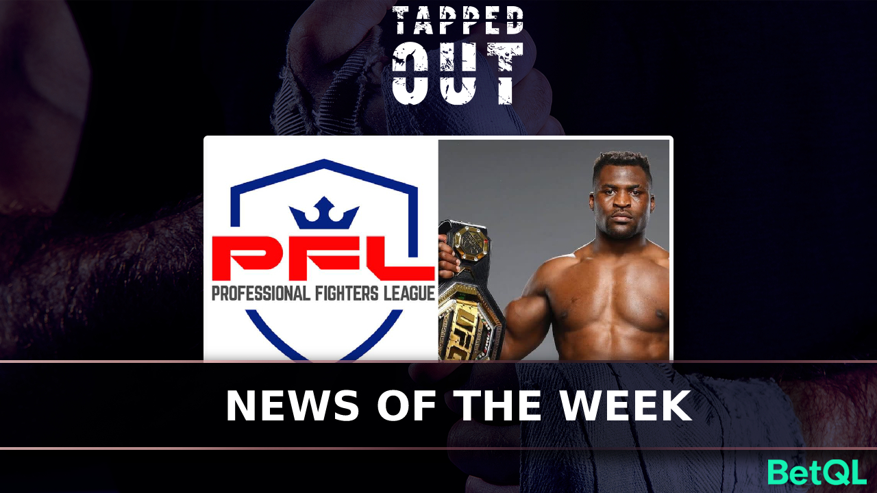 News of the Week: Francis Ngannou, PFL, Conor McGregor, Nate Diaz, & MORE episode artwork