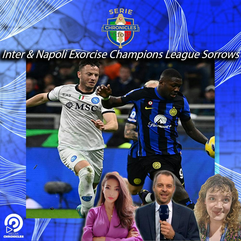 FULL EPISODE | Inter & Napoli Exorcise Champions League Sorrows