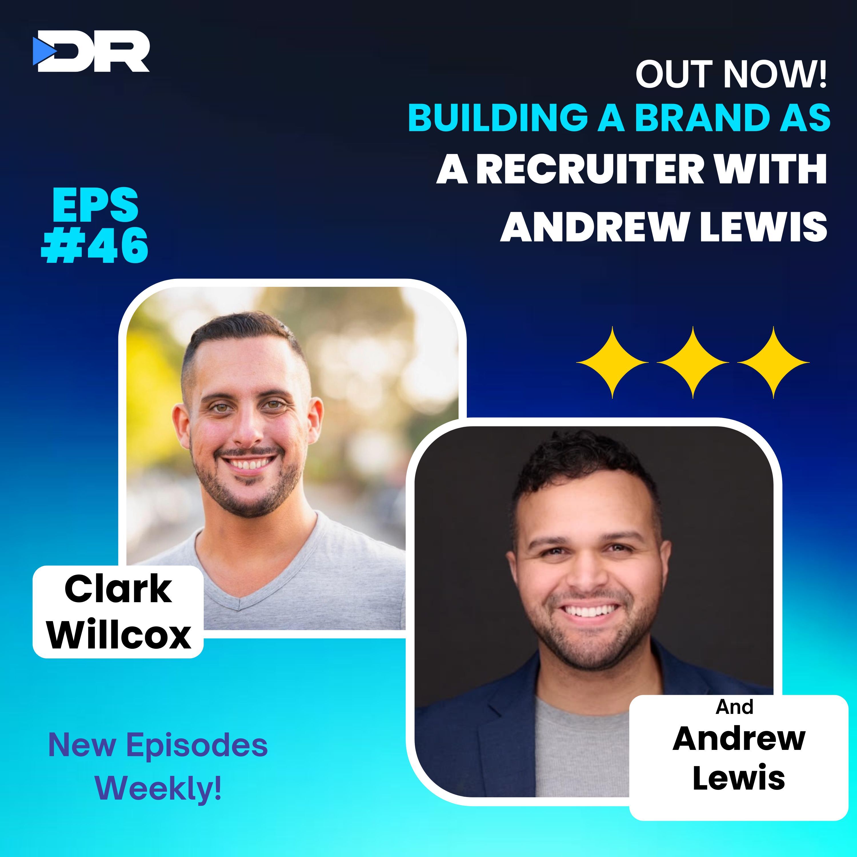 #46- Building A Brand as a Recruiter with Andrew Lewis