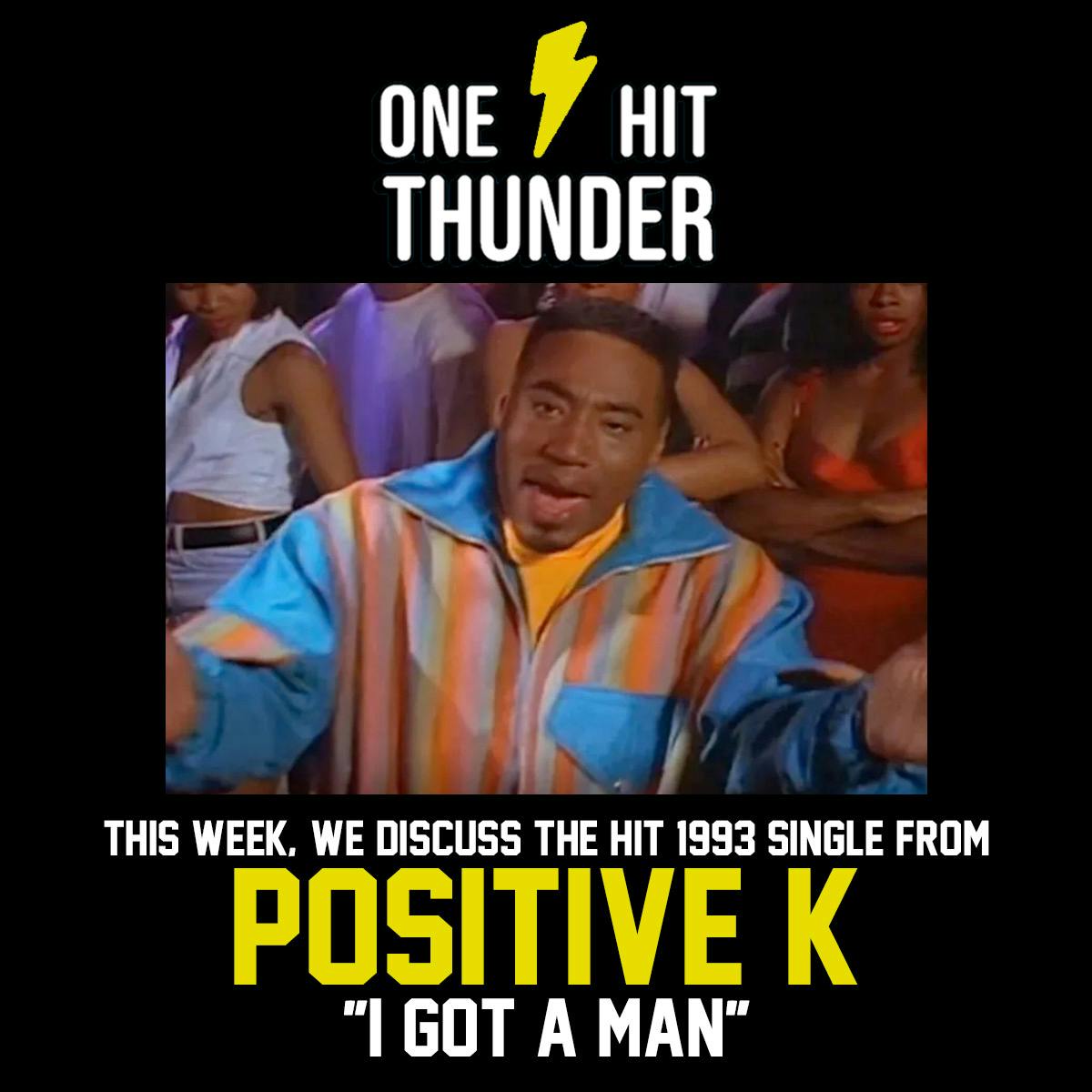 ”I Got A Man” by Positive K