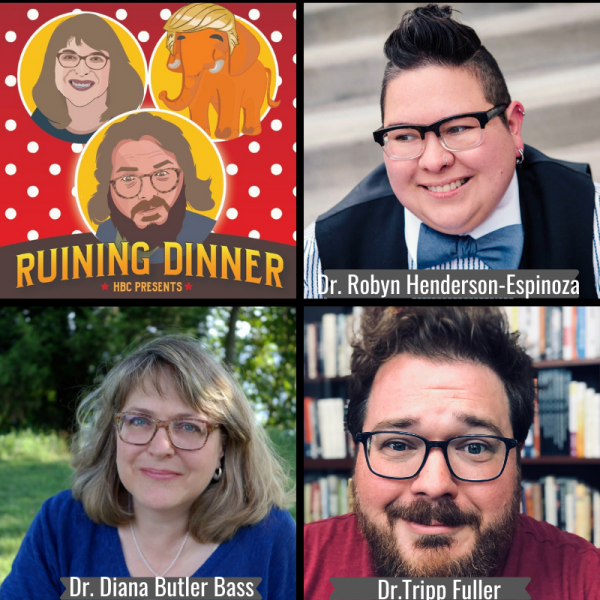 Ruining Dinner with Diana Butler Bass and Robyn Henderson-Espinoza