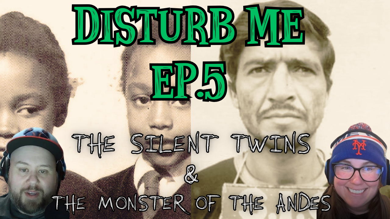 The Silent Twins & The Monster of the Andes