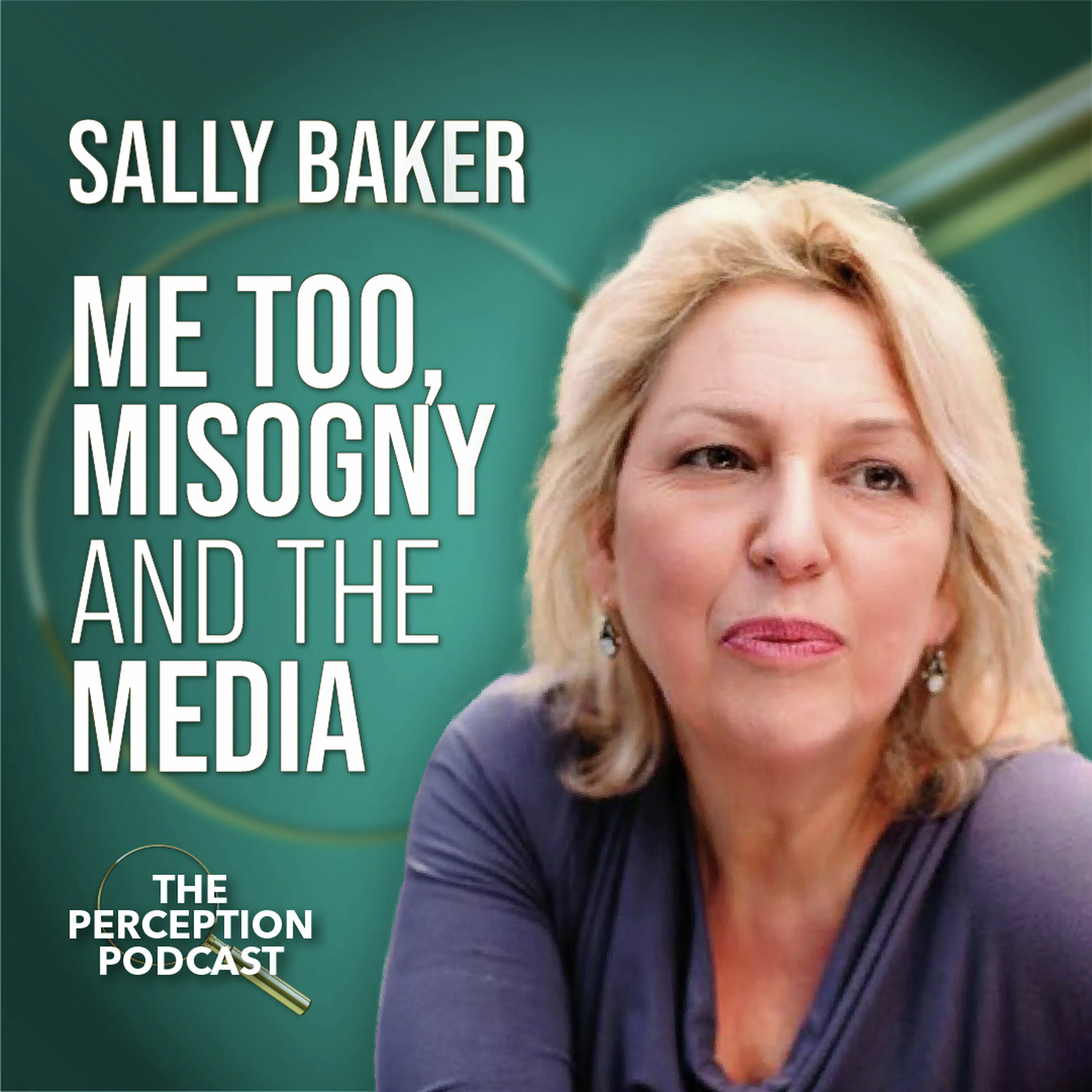 Misogyny and the Media with Sally Baker episode artwork