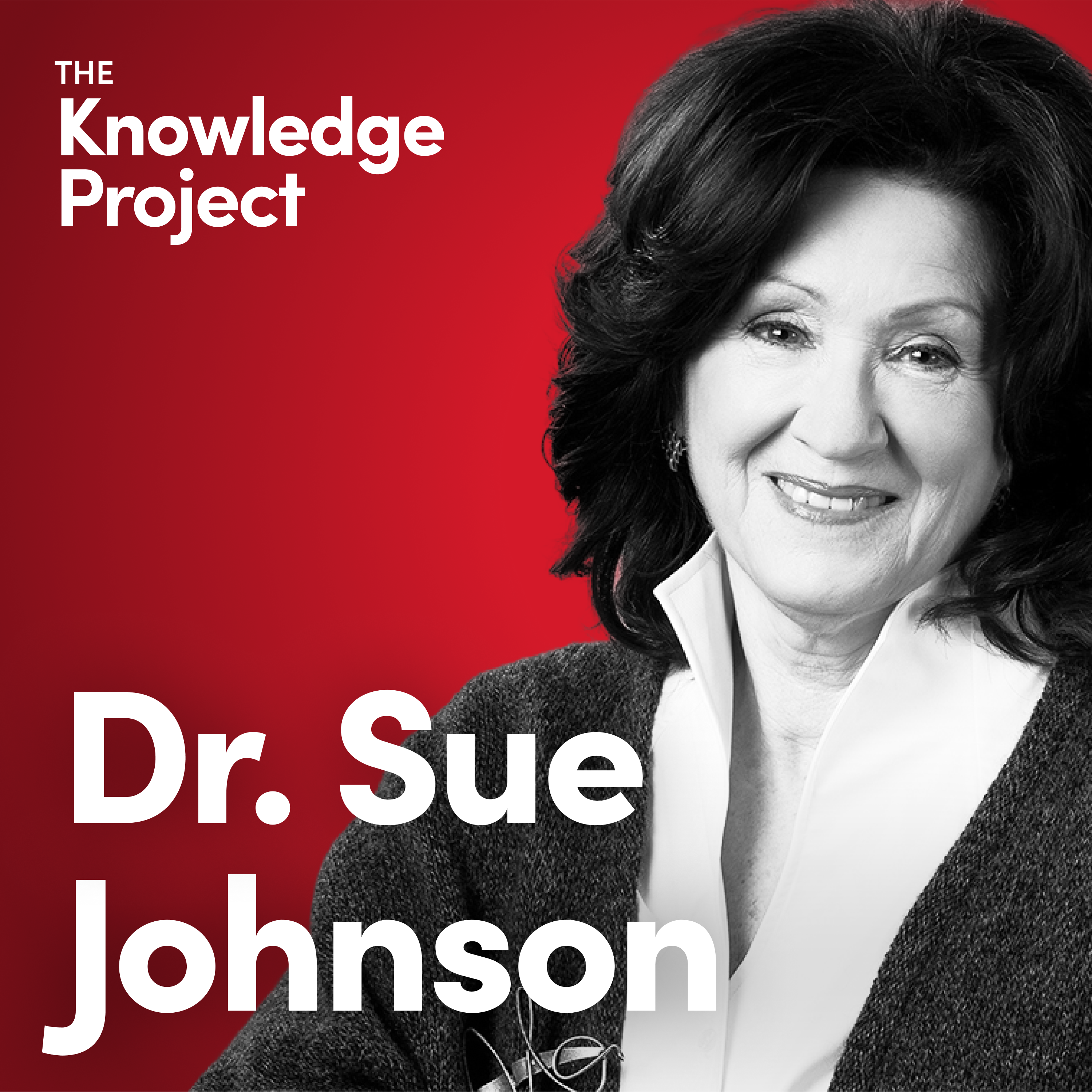 The Science of Lasting Love with Dr. Sue Johnson