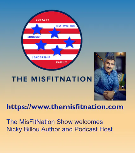 The MisFitNation Show welcomes Nicky Billou Author and Podcast Host The MisFitNation Show welcomes Nicky Billou Author and Podcast Host