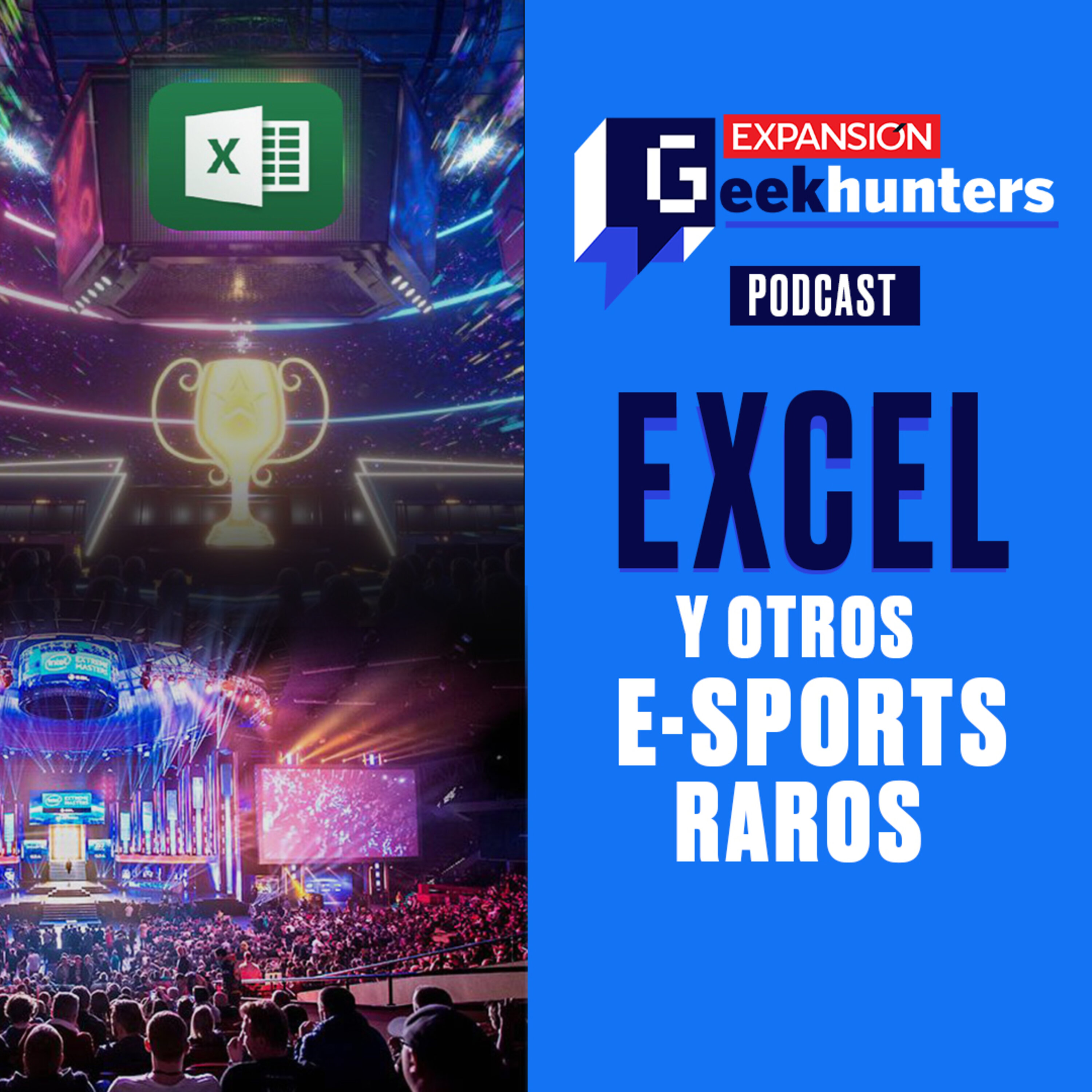 Excel y otros e-sports raros episode artwork