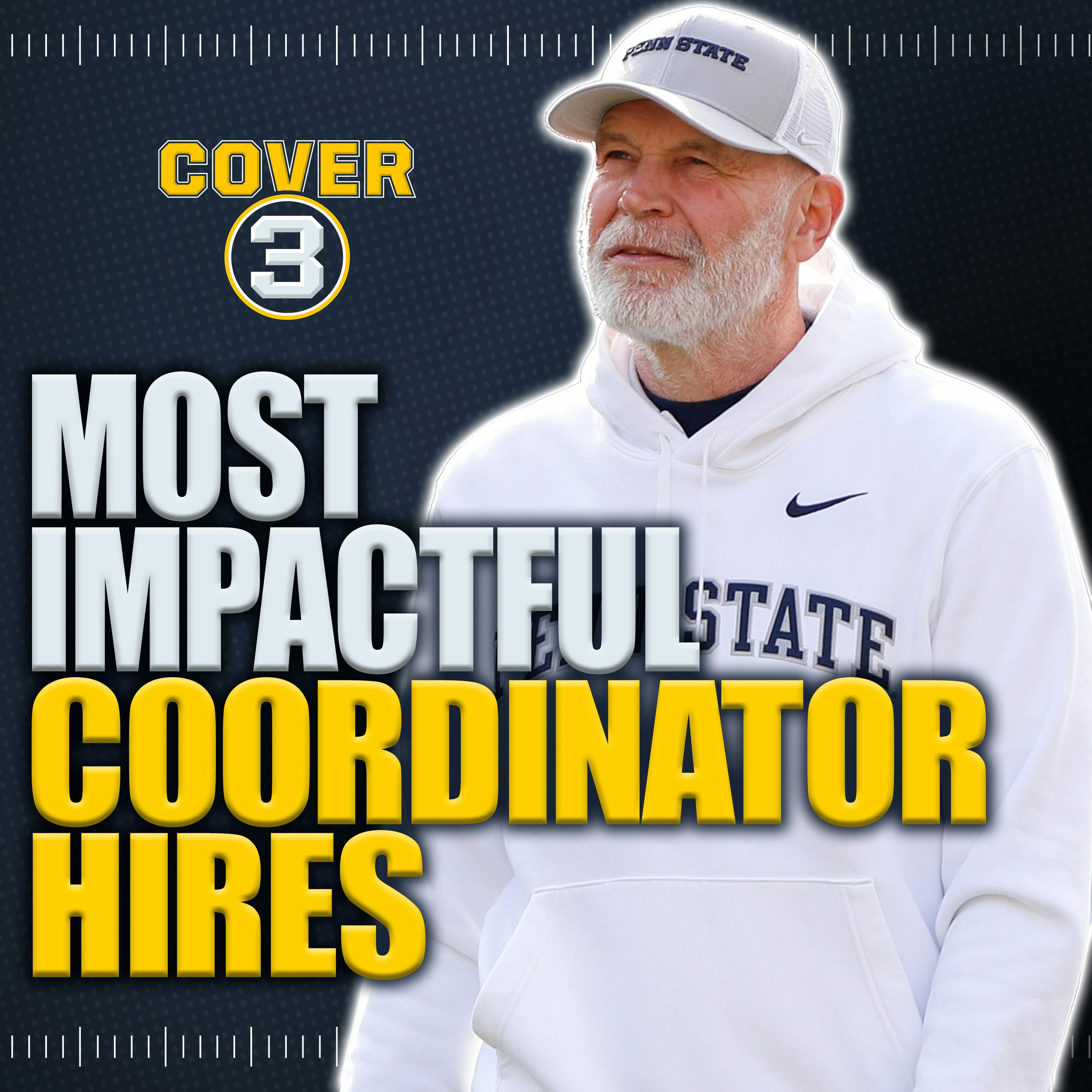 Coaching Carousel: Most Impactful Coordinator Hires | Cover 3 College Football