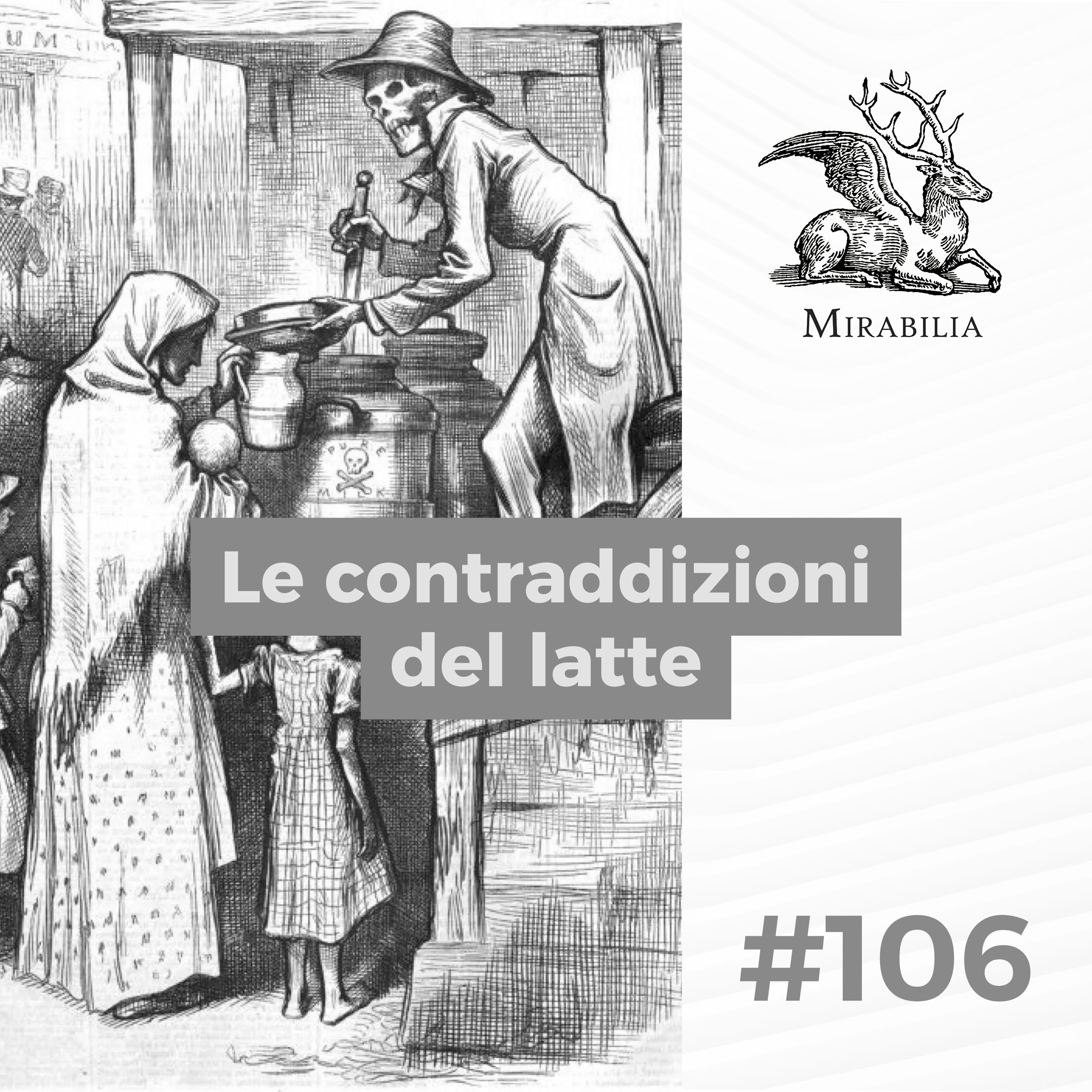 106. Le contraddizioni del latte