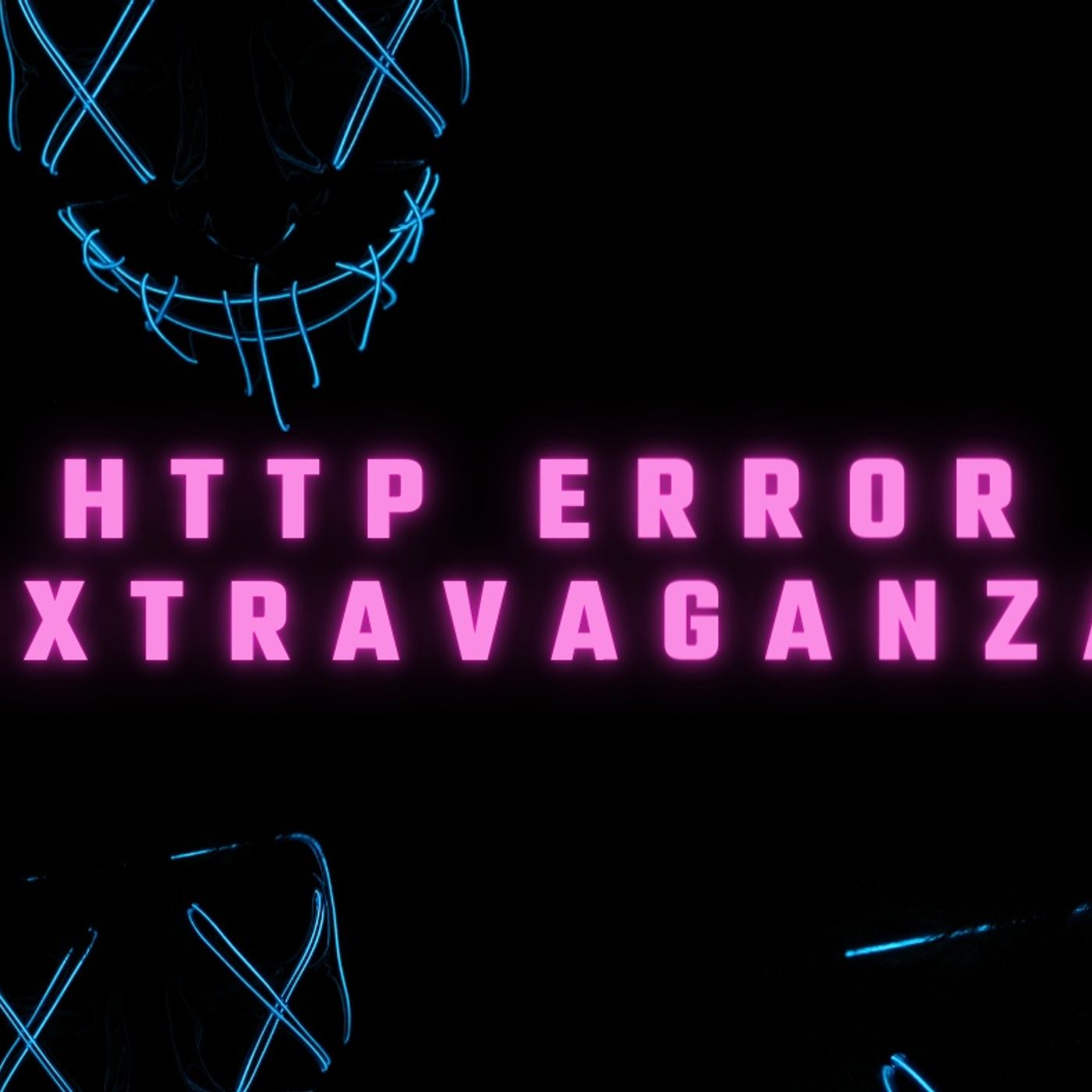 Http Error Extravaganza 5, i want to believe episode artwork