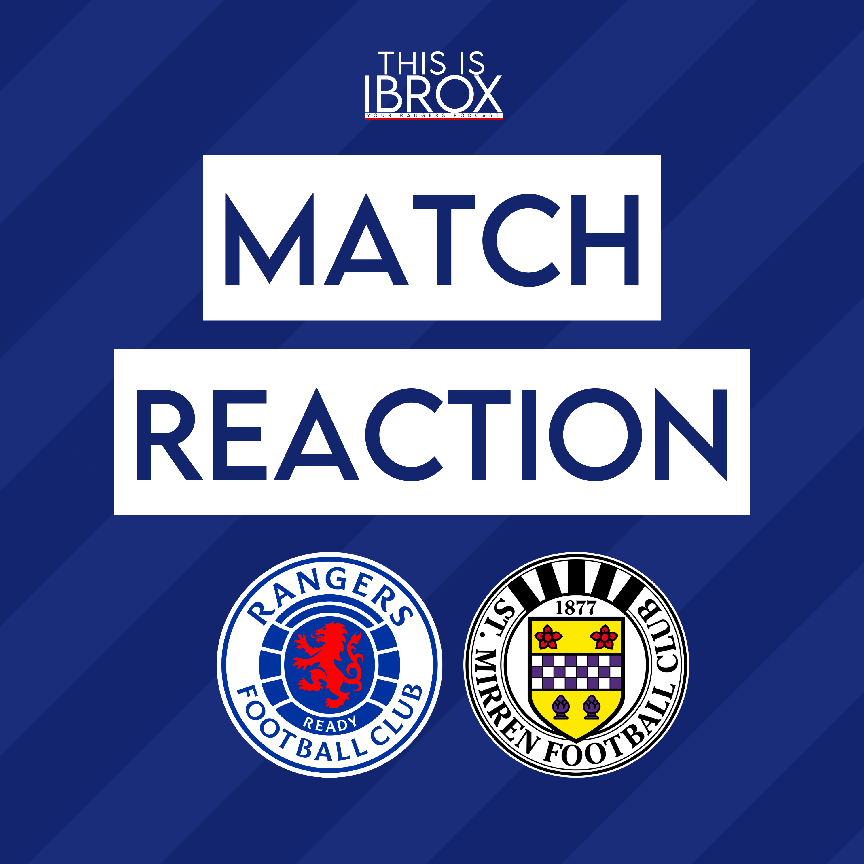 Ranges 2 - 1 St Mirren | Match Reaction episode artwork