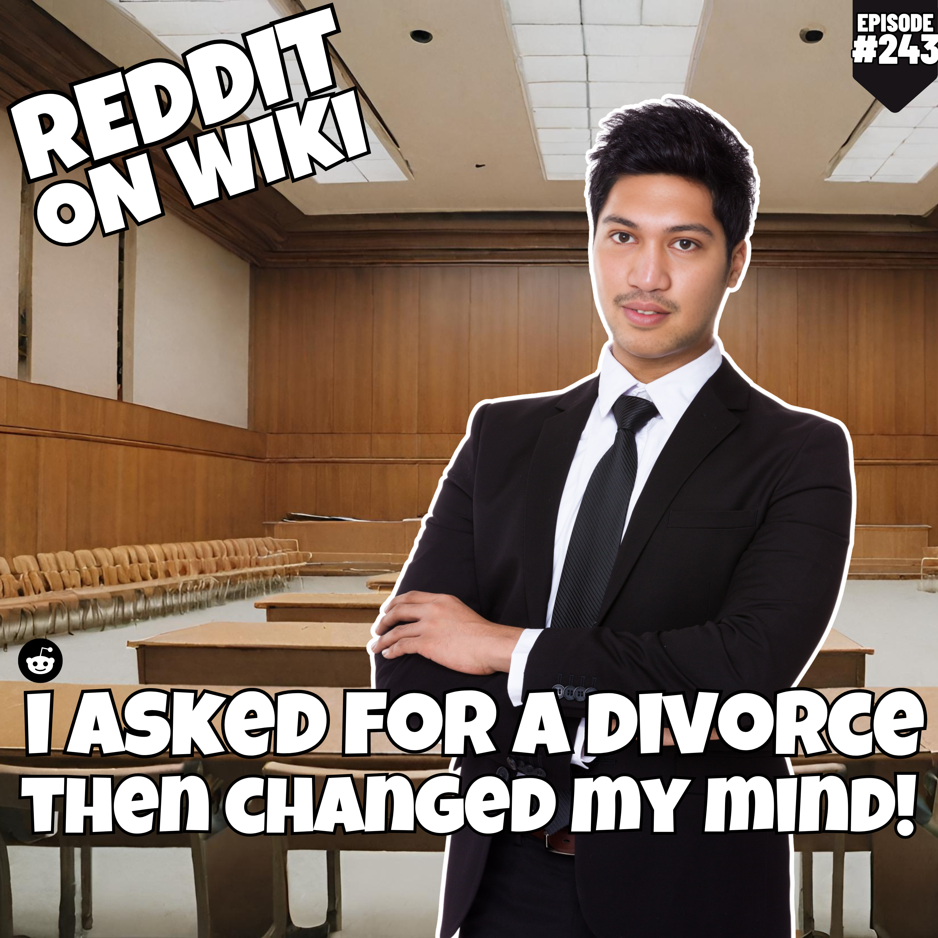 #243: I Asked For DIVORCE, Then Changed My Mind! | Reddit Readings
