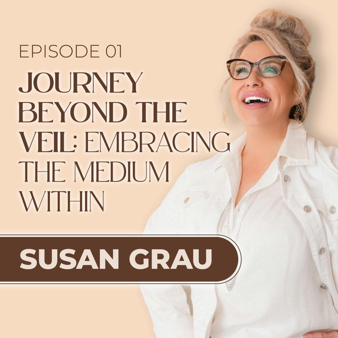 Journey Beyond the Veil: Embracing the Medium Within episode artwork