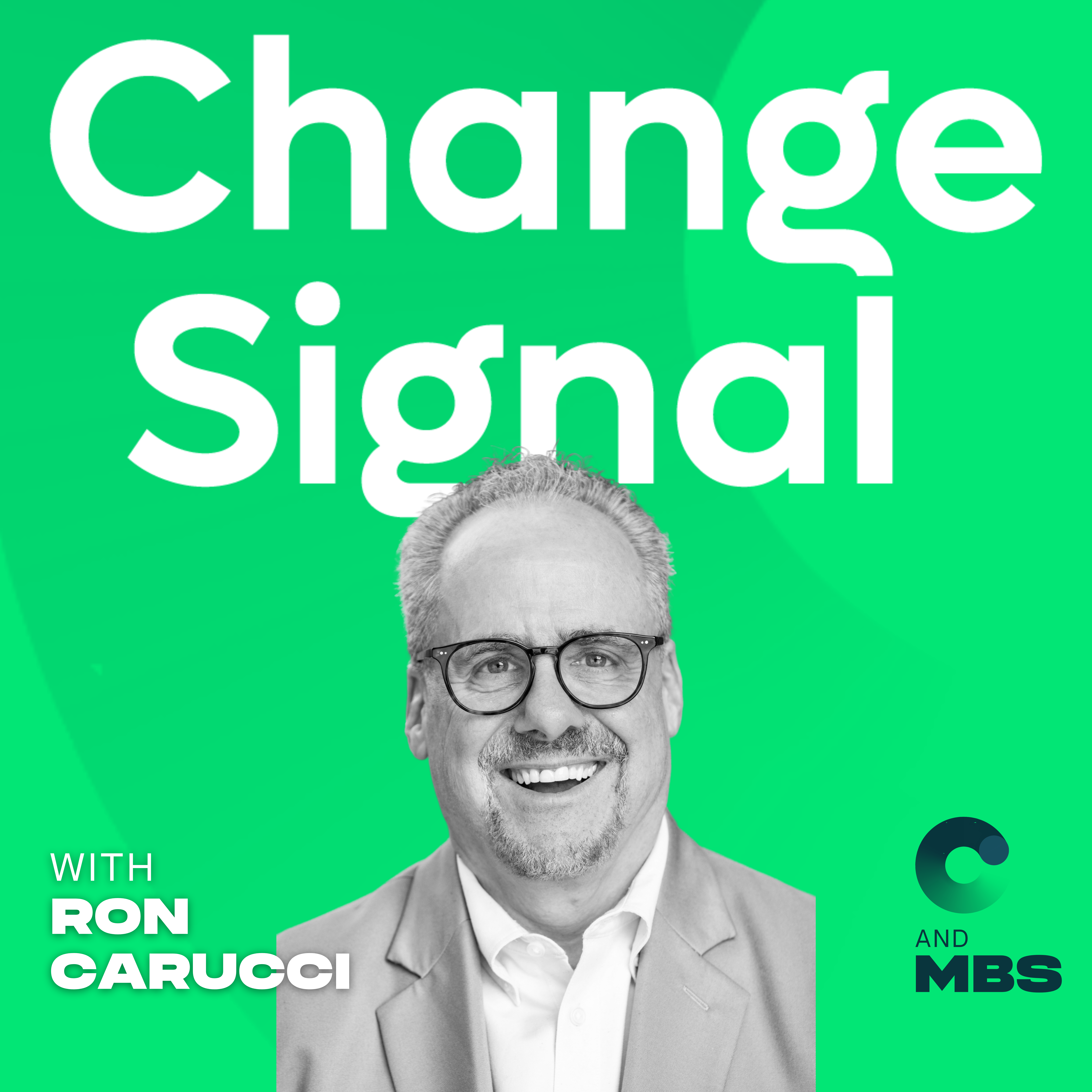 How Your Origin Story Runs Your Change Program: Ron Carucci episode artwork
