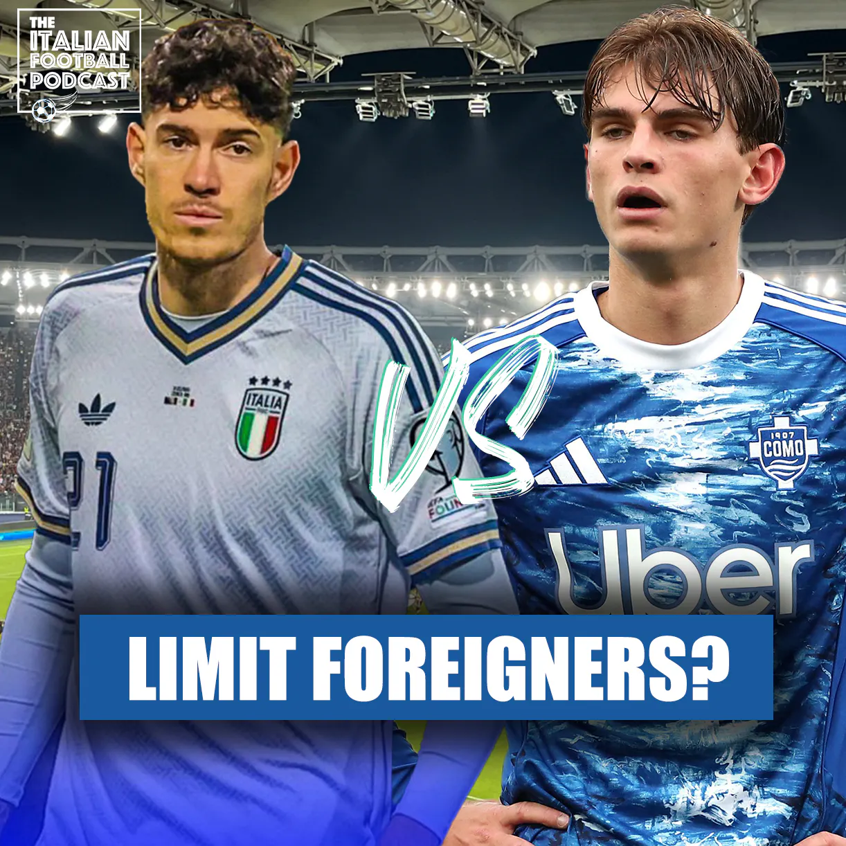 Should Serie A Introduce A Limit On Foreign Players After World Cup Disaster? episode artwork