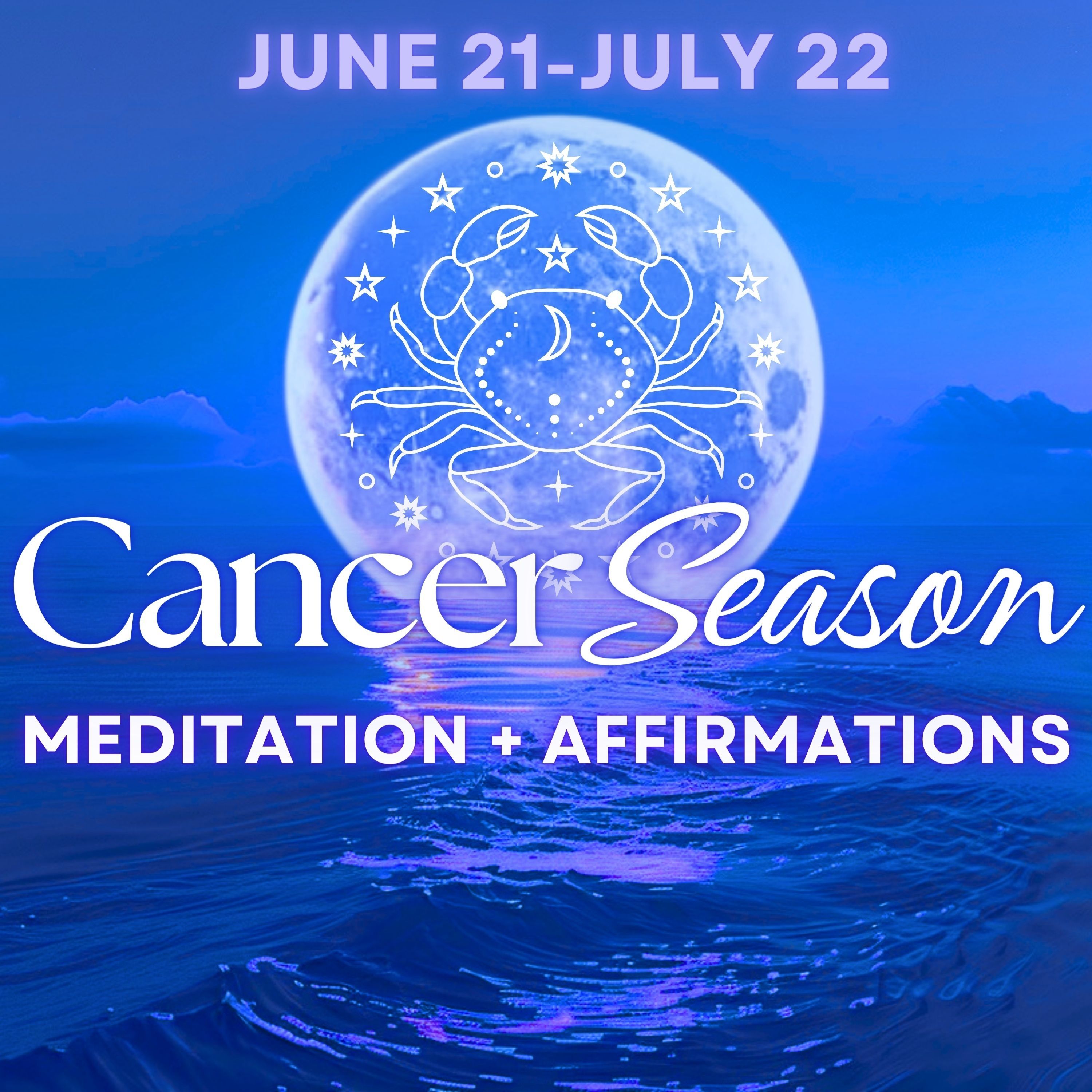 Cancer Zodiac Season Guided Meditation + Affirmations 🦀 ♋️