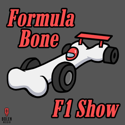 Welcome To The Formula Bone F1 Show!