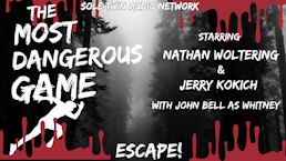 Sonic Summerstock Playhouse Replay 14.9- The Most Dangerous Game