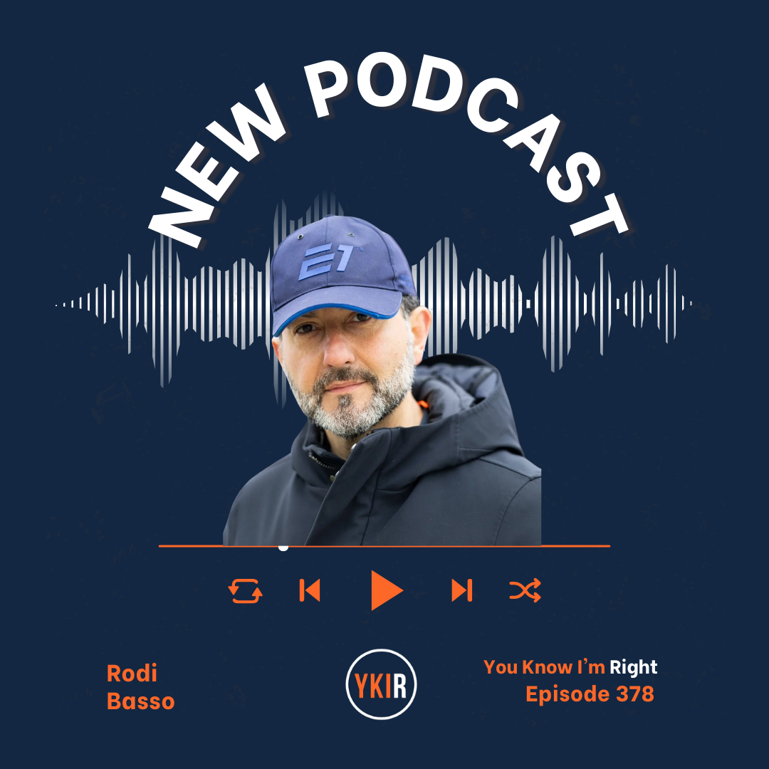 You Know I'm Right, Episode 378: E1 Series CEO, Rodi Basso