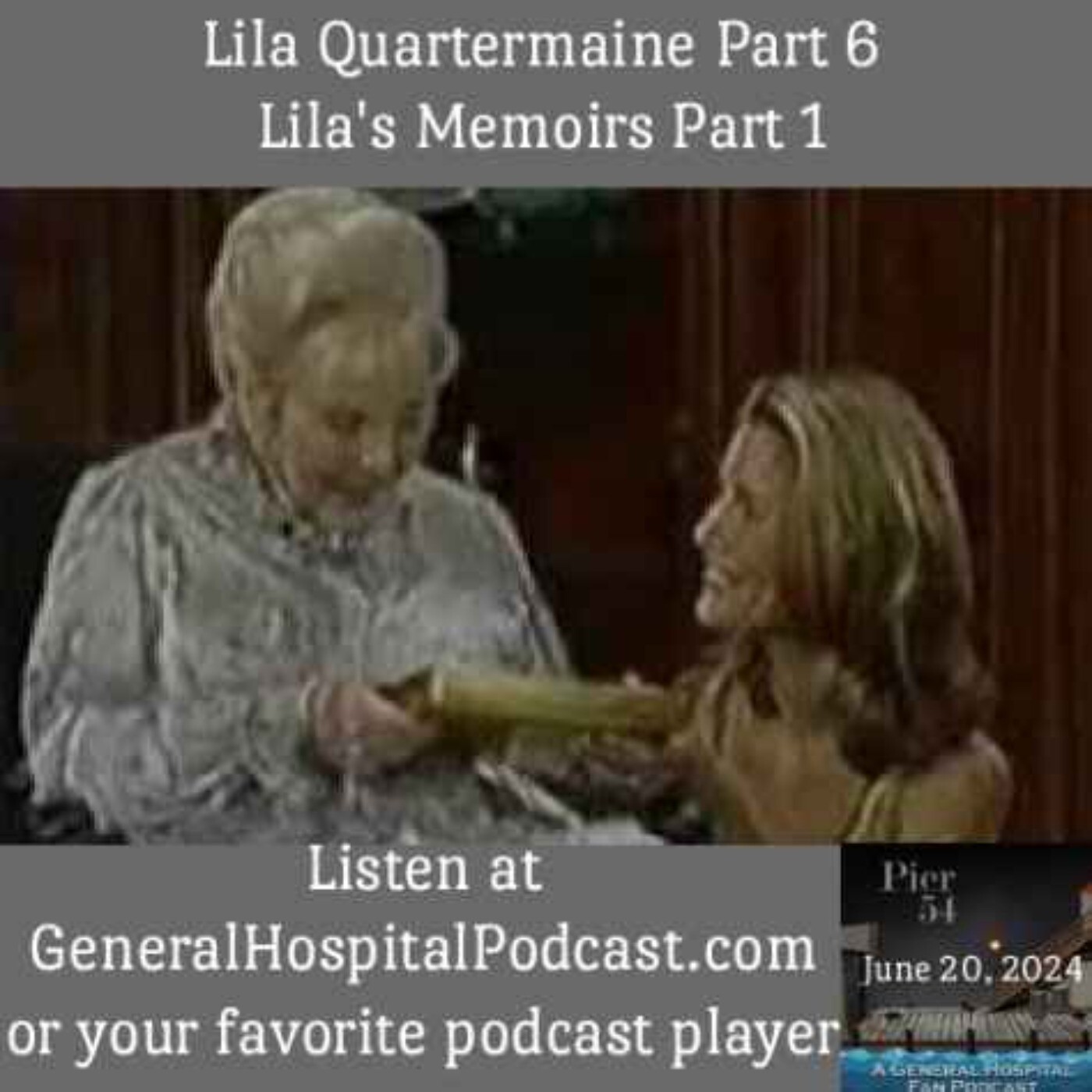Episode 554: The Port Charles 411 - Lila Quartermaine Part 6 - Lila's Memoirs Part 1 episode artwork