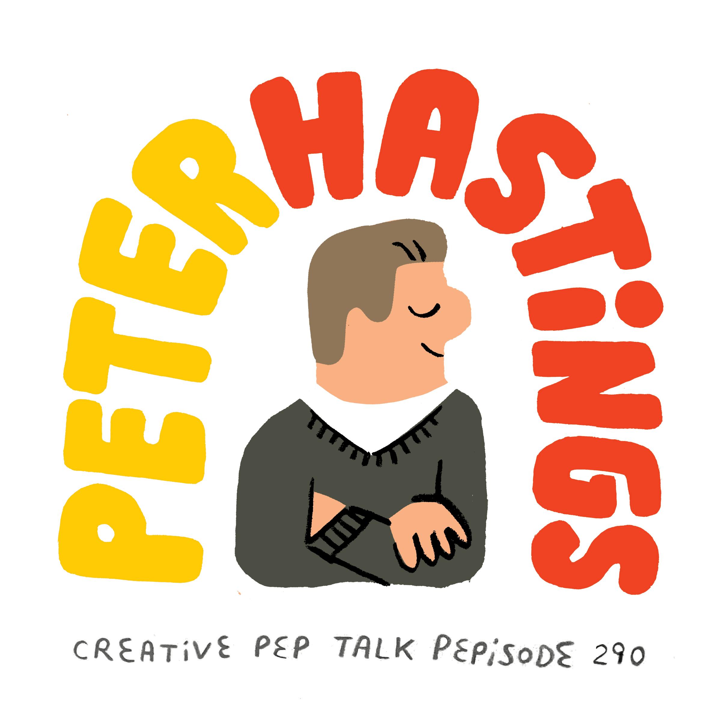 290 - Why Making a Complicated Mess will Unlock Your Simple Brilliance with Peter Hastings 290 - Why Making a Complicated Mess will Unlock Your Simple Brilliance with Peter Hastings
