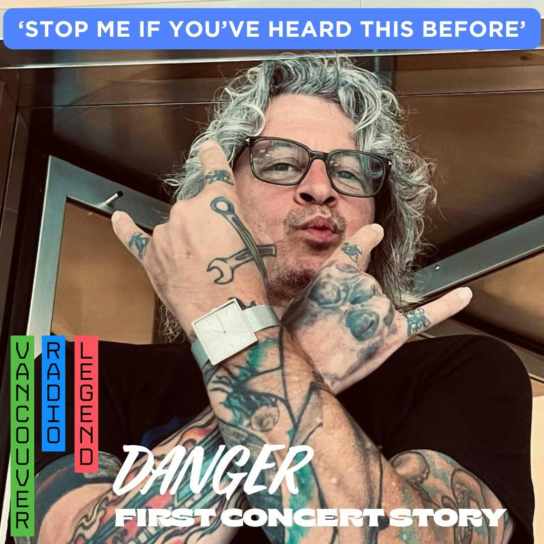 Stop Me… ep182 - Vancouver On-Air personality Danger talks his First Concert (Nov 11 ’25) Stop Me… ep182 - Vancouver On-Air personality Danger talks his First Concert (Nov 11 ’25)