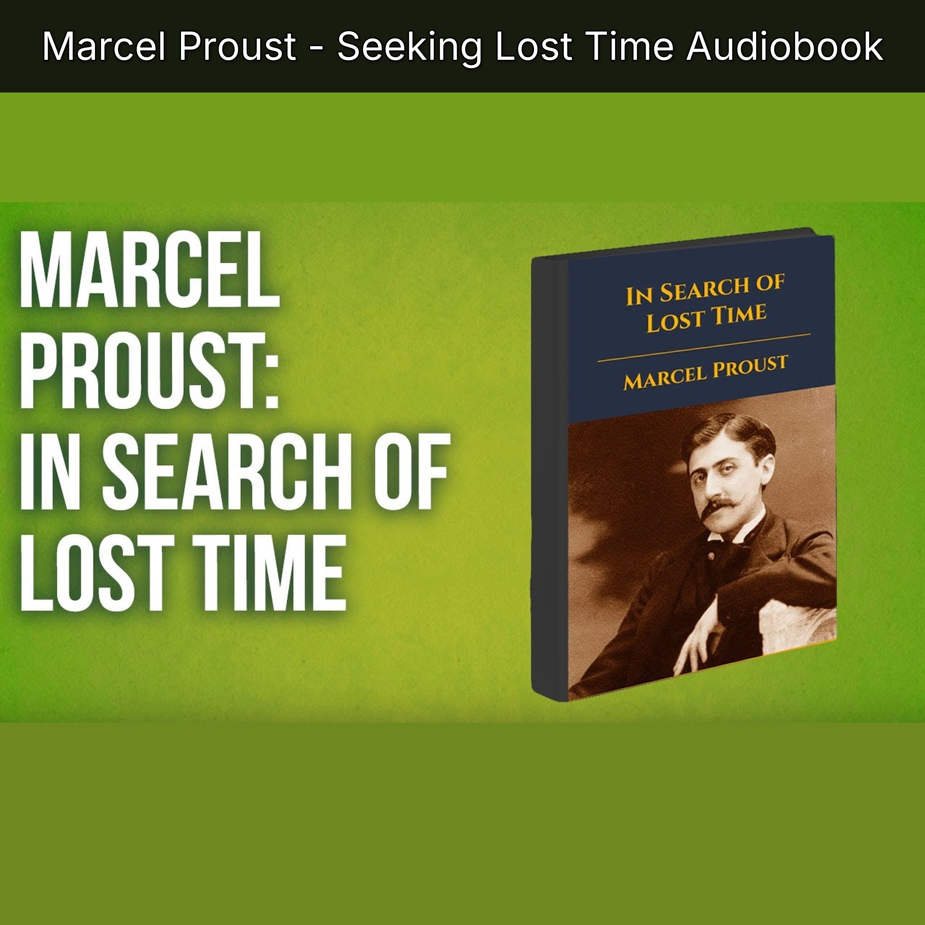 Marcel Proust - Seeking Lost Time Audiobook