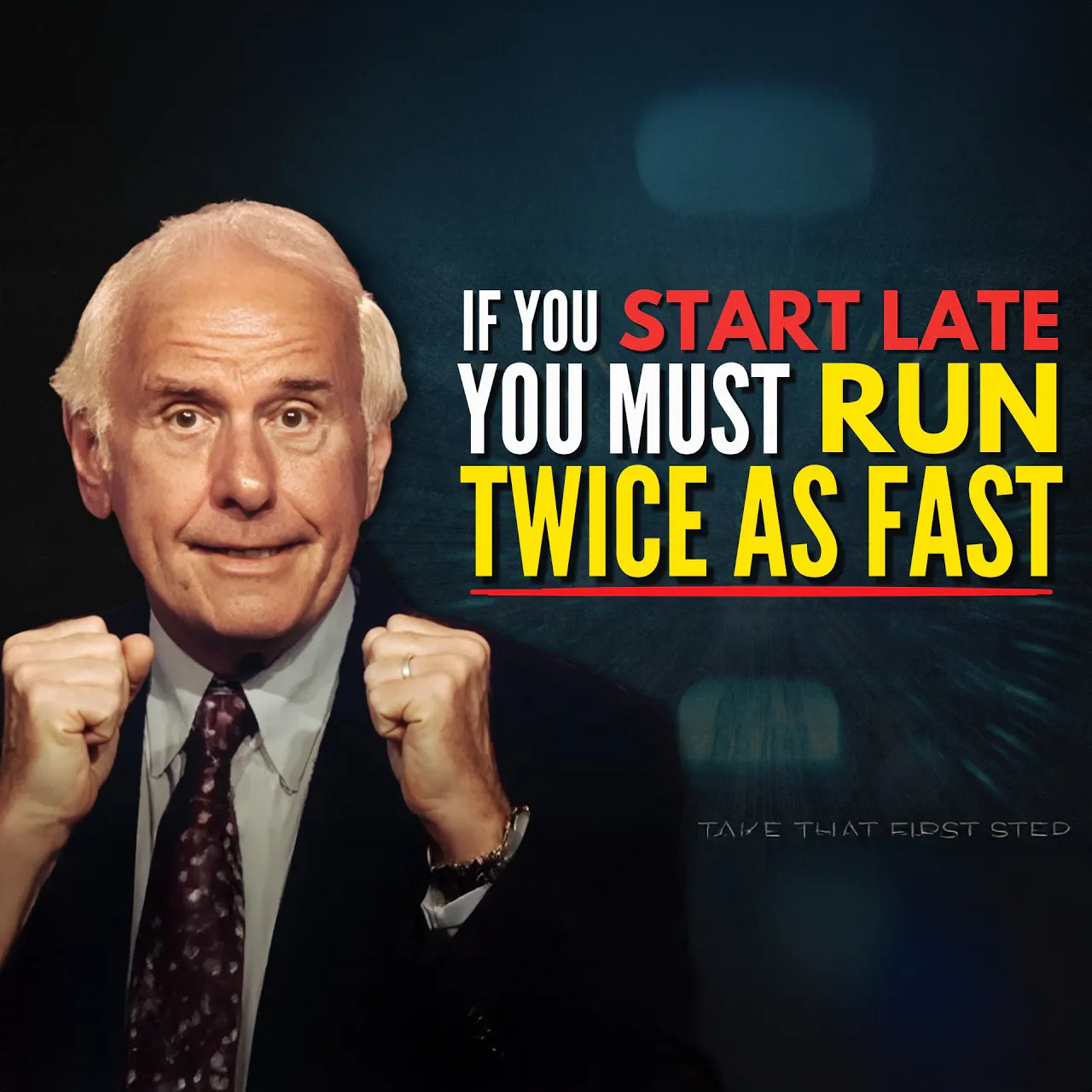 The One Who Starts Late Has to Run Twice as Fast | Jim Rohn Motivation episode artwork